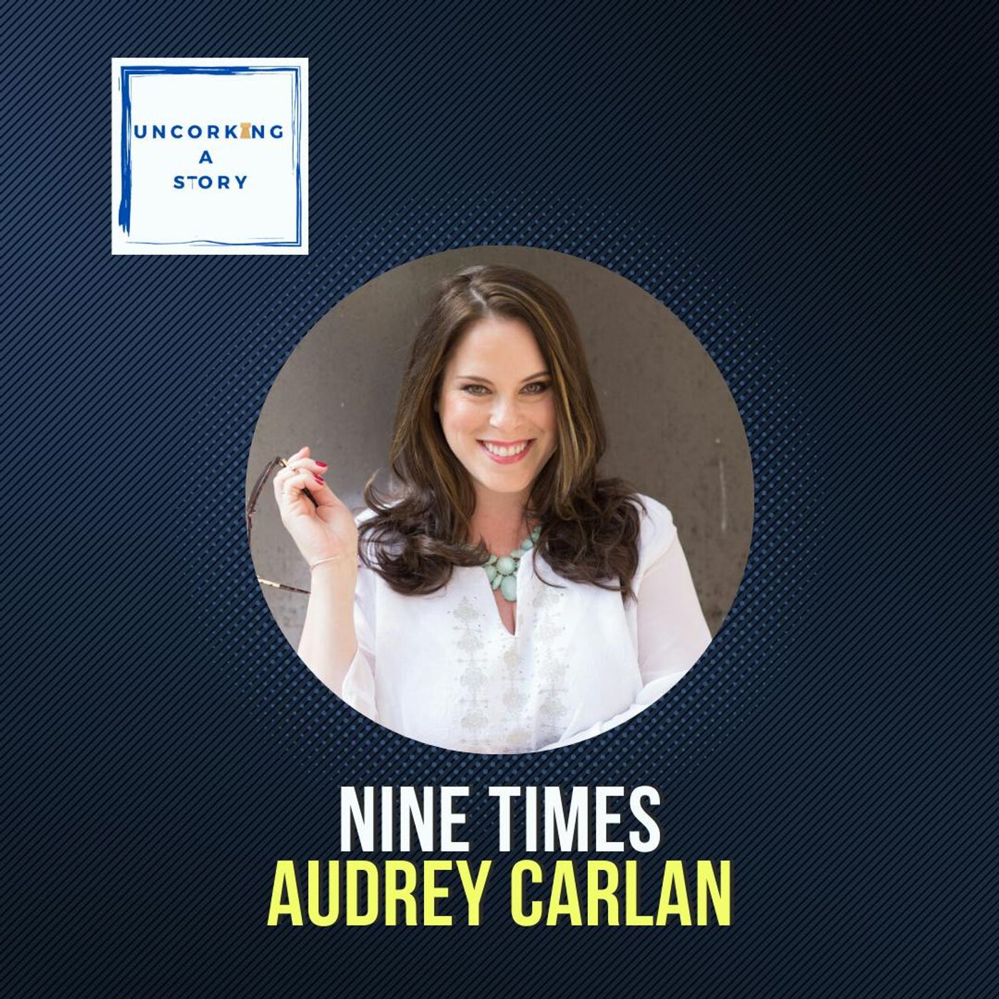 Nine Times! With Audrey Carlan