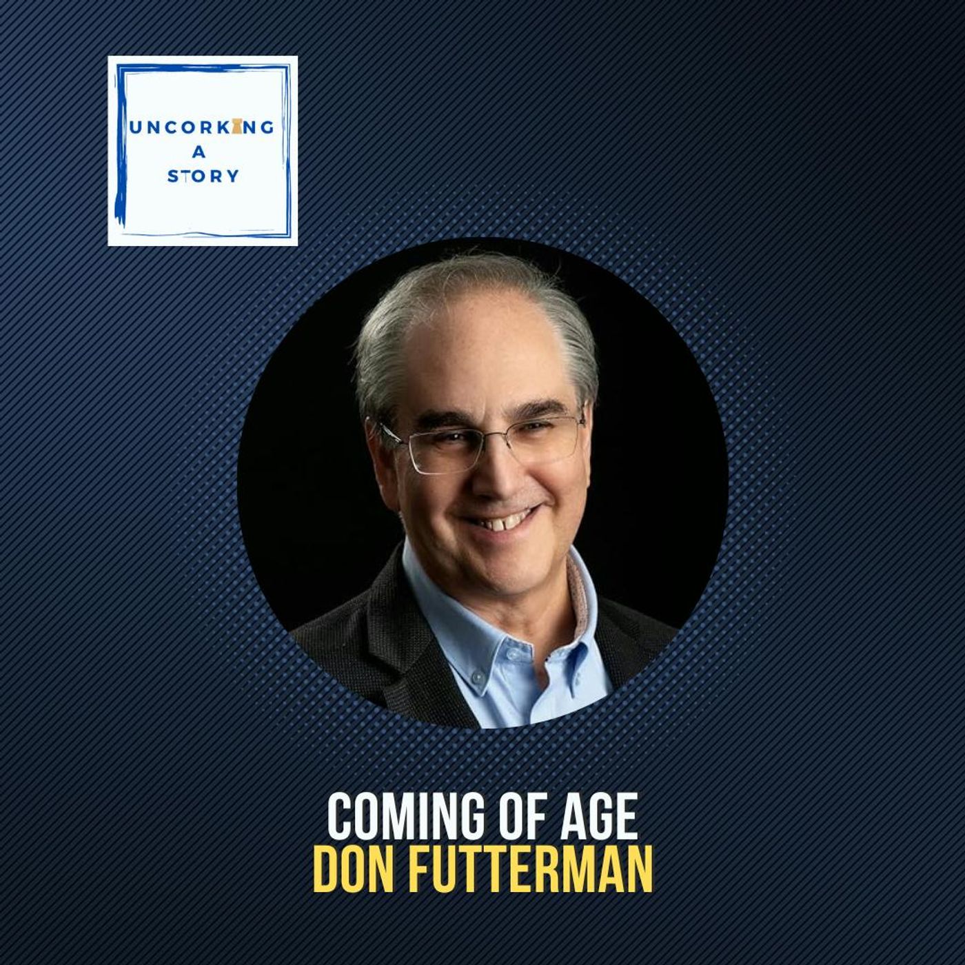 Coming of Age, with Don Futterman