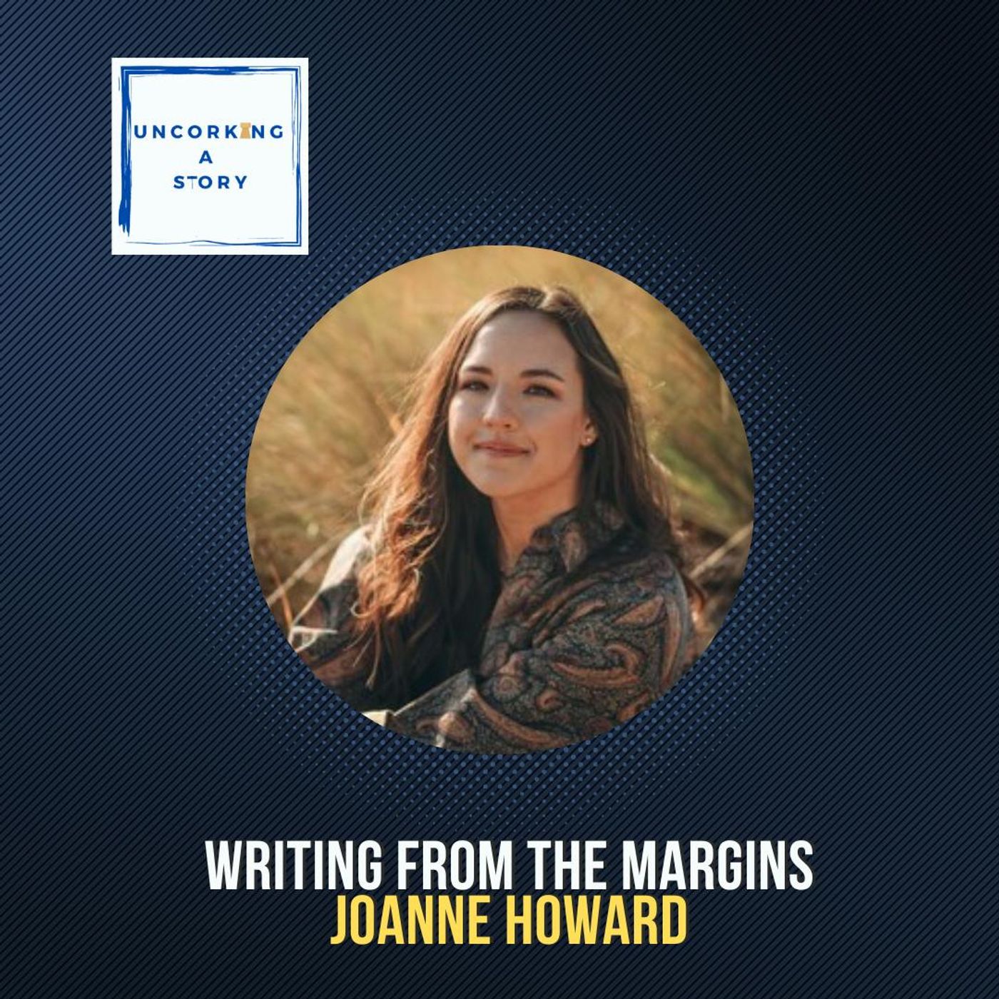 Writing from the Margins, with Joanne Howard