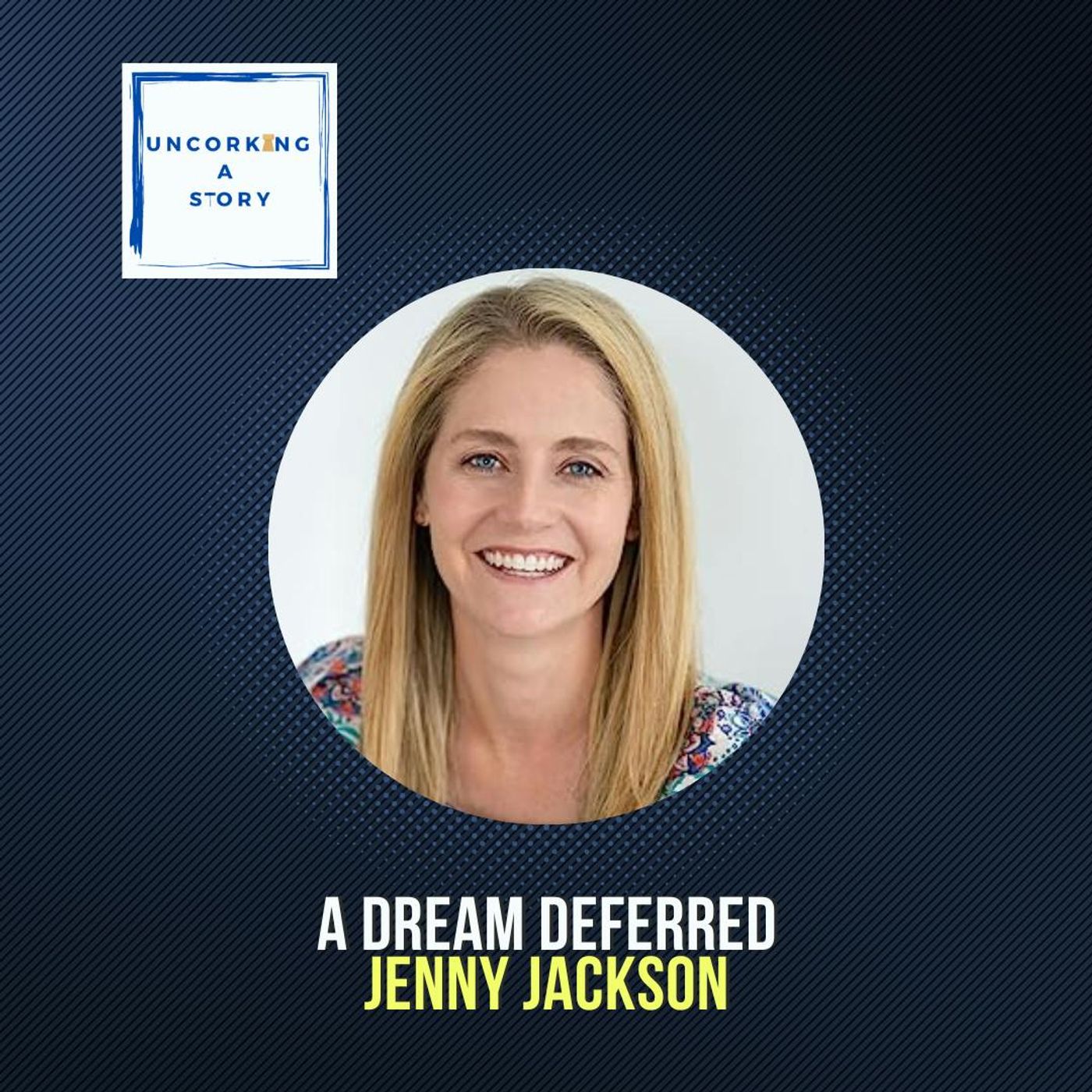 A Dream Deferred, with Jenny Jackson