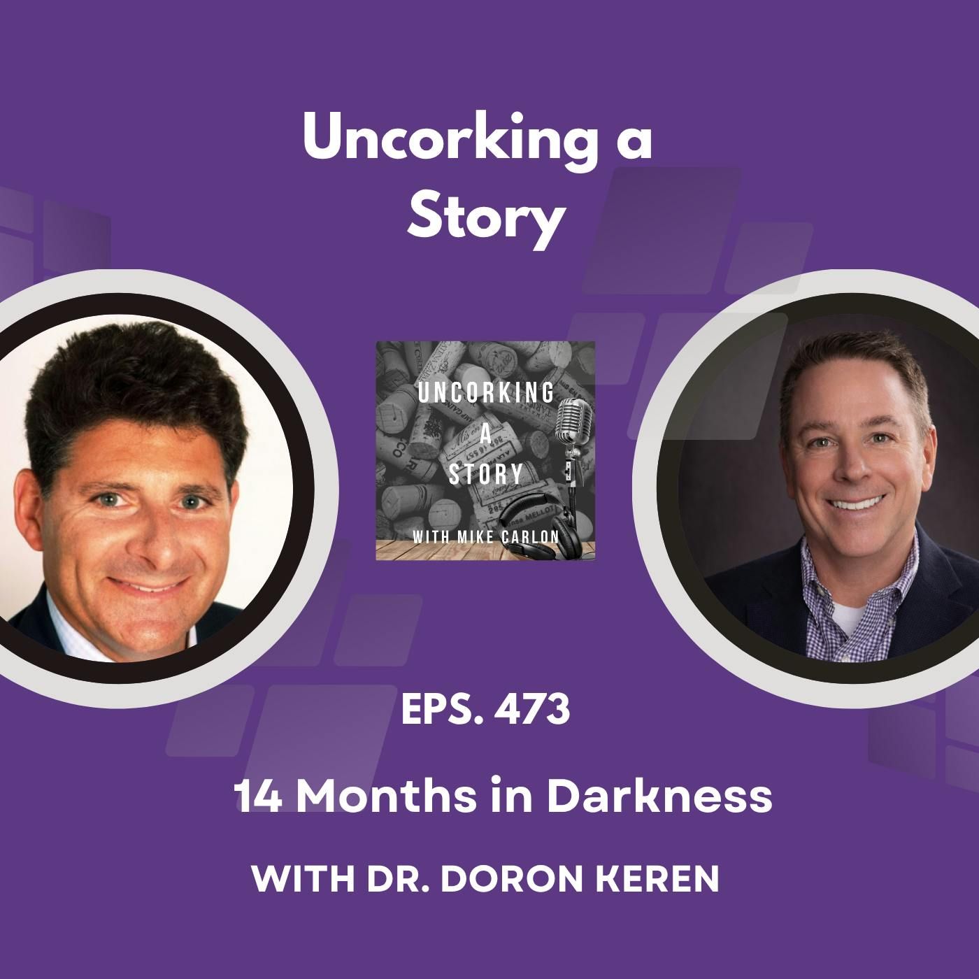 Fourteen Months in Darkness , with Doron Keren