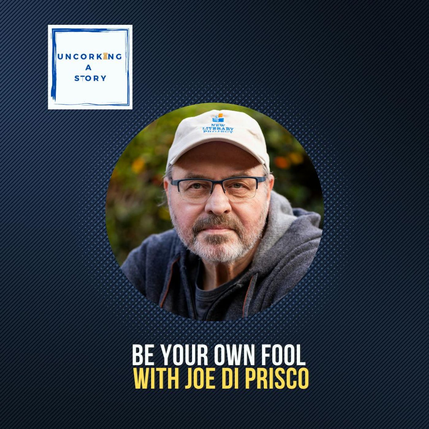 Be Your Own Fool, with Joe Di Prisco