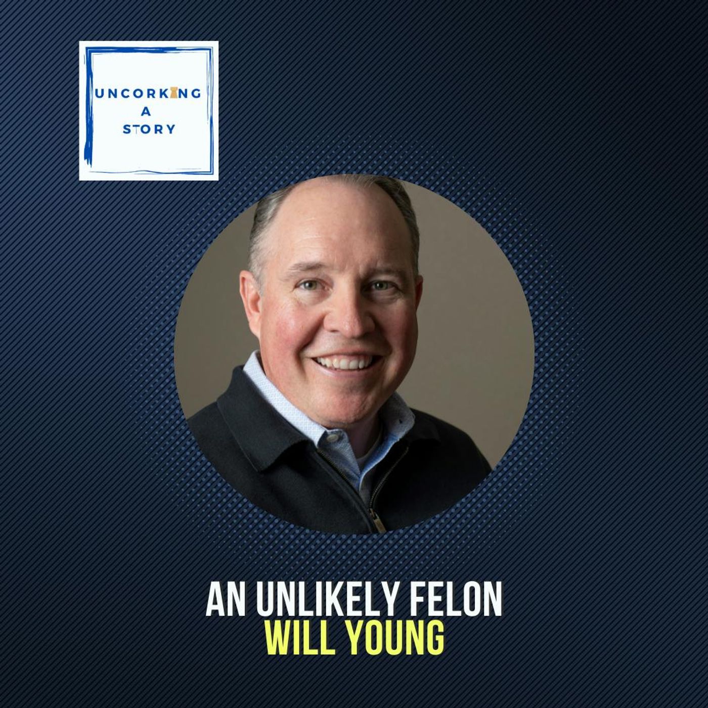 An Unlikely Felon, with Will Young