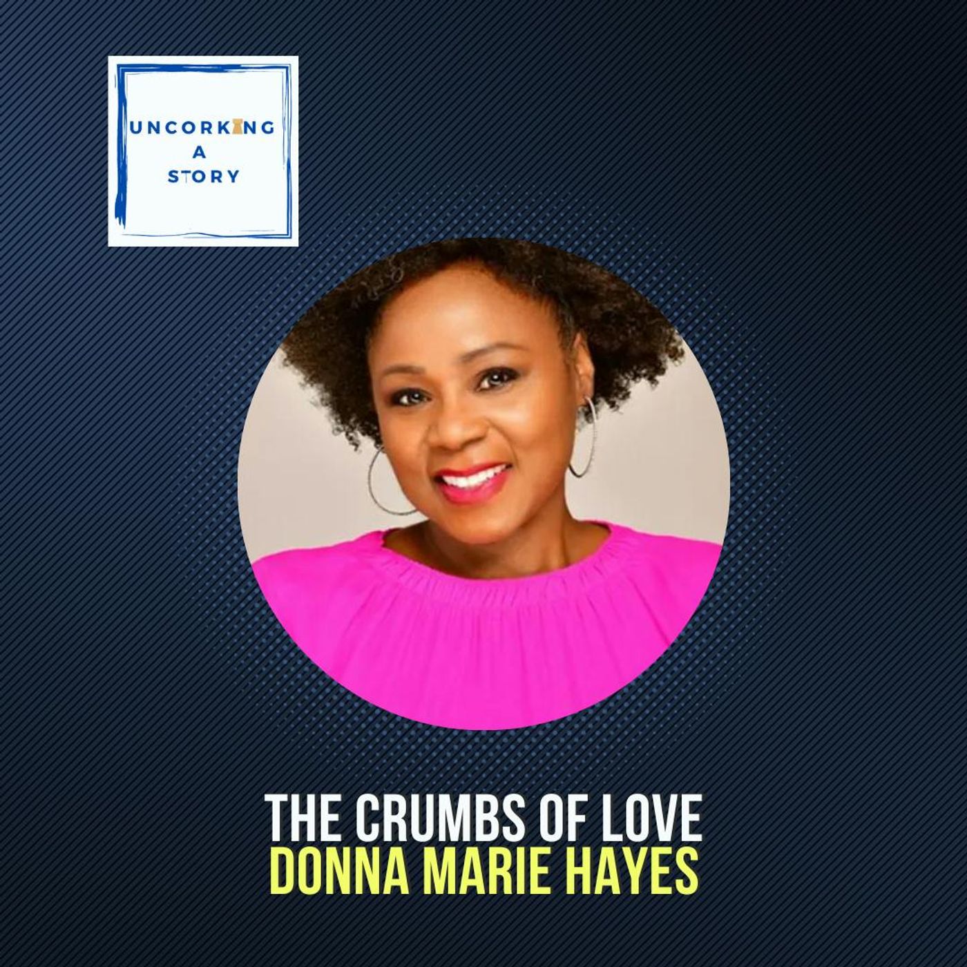 Crumbs of Love, with Donna Marie Hayes