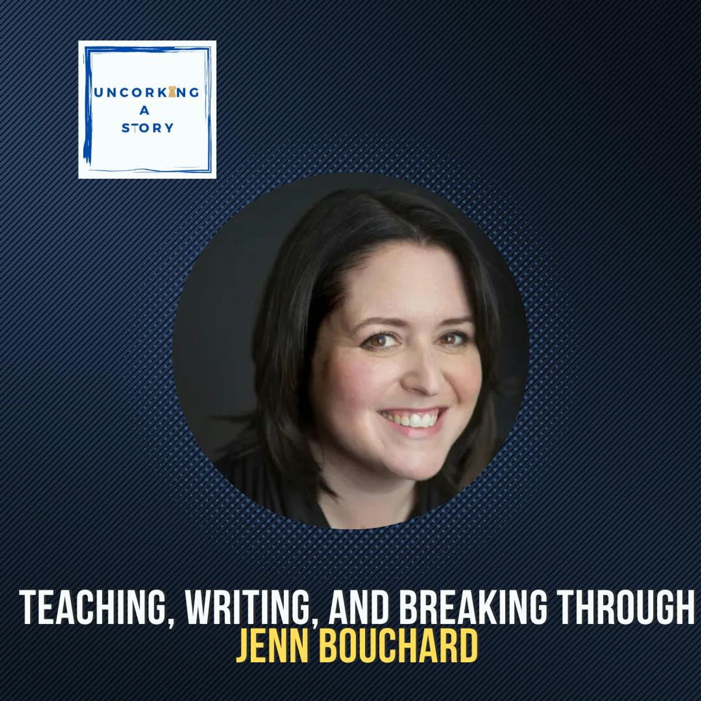 Teaching, Writing, and Breaking Through: Jenn Bouchard’s Delicious Path to Publishing