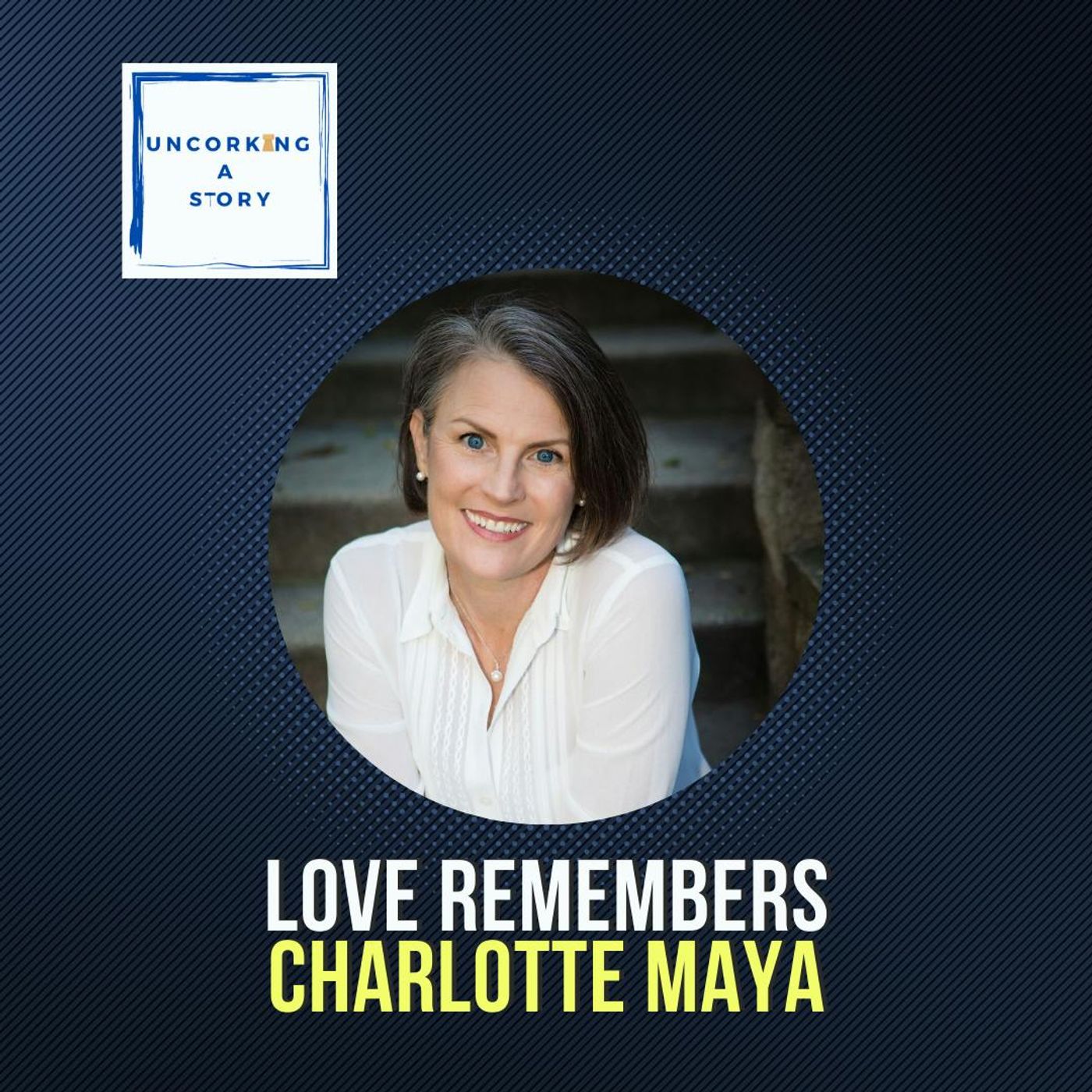 Love Remembers, with Charlotte Maya