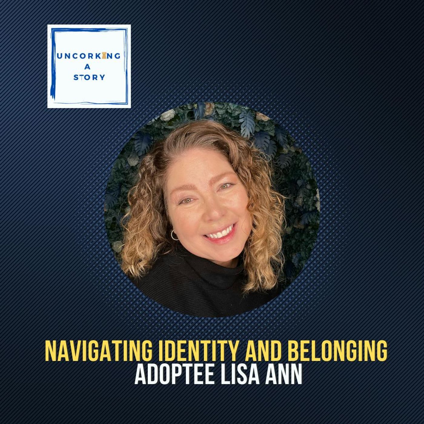 Navigating Identity and Belonging, with Adoptee Lisa Ann