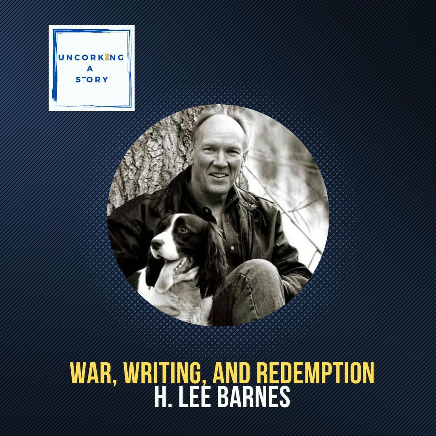 War, Writing, and Redemption, with H. Lee Barnes