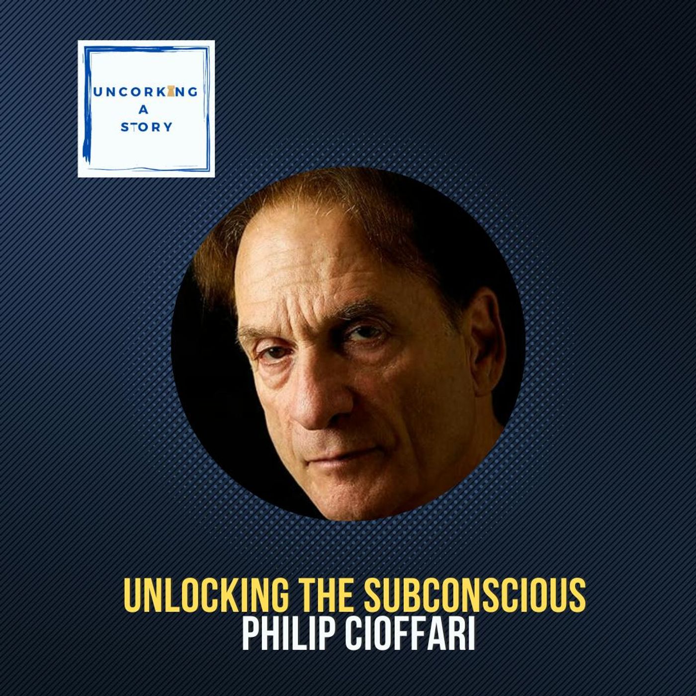 Unlocking the Subconscious, with Philip Cioffari