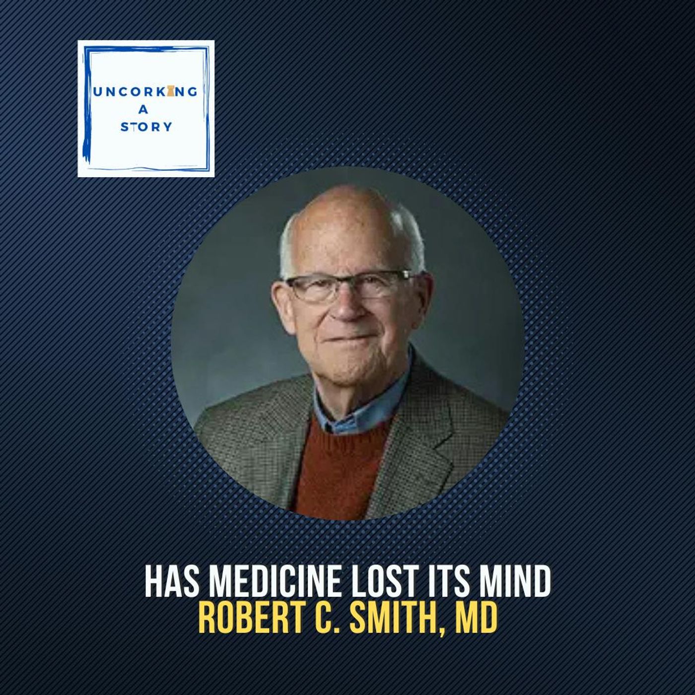 Has Medicine Lost Its Mind? Dr. Robert Smith on the Crisis in Mental Health Care & How to Fix It