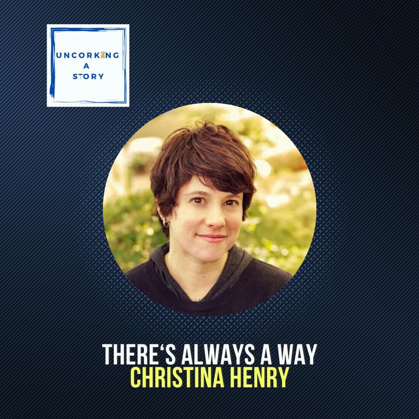 There’s Always a Way, with Christina Henry