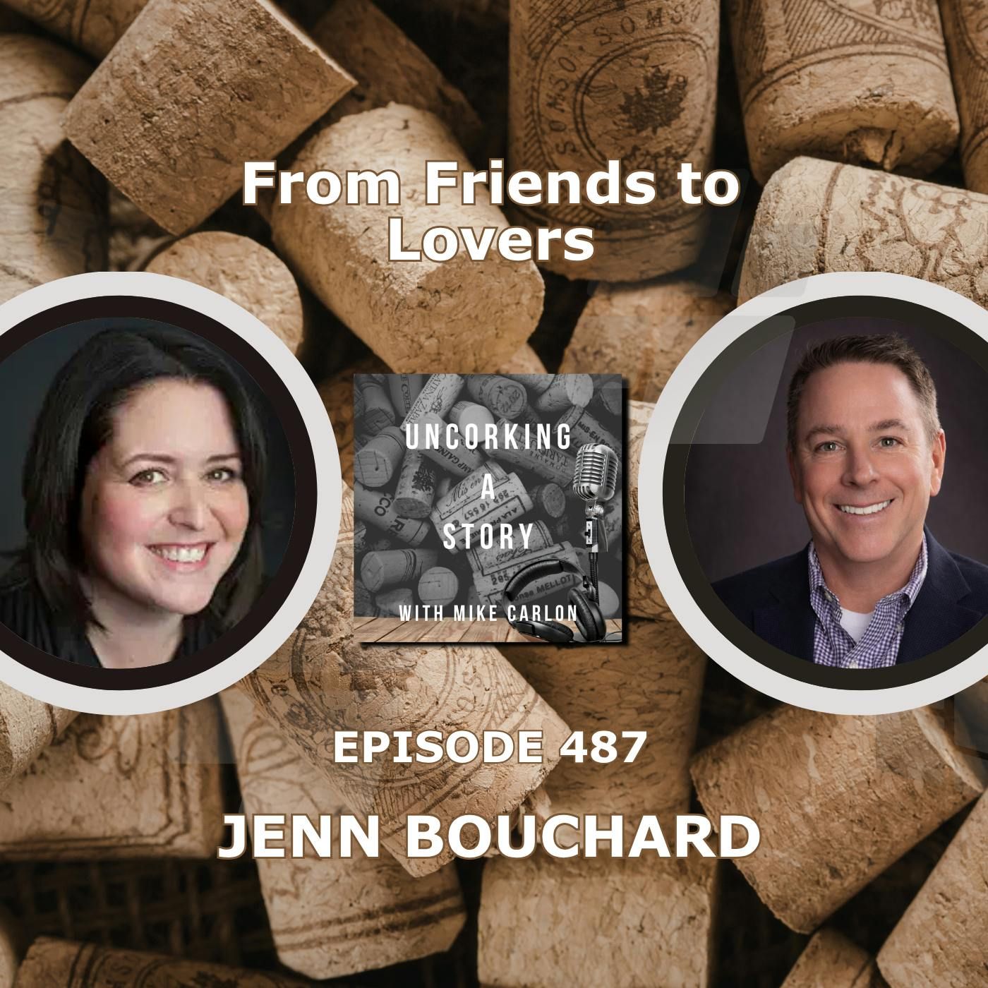 From Friends to Lovers, with Jenn Bouchard