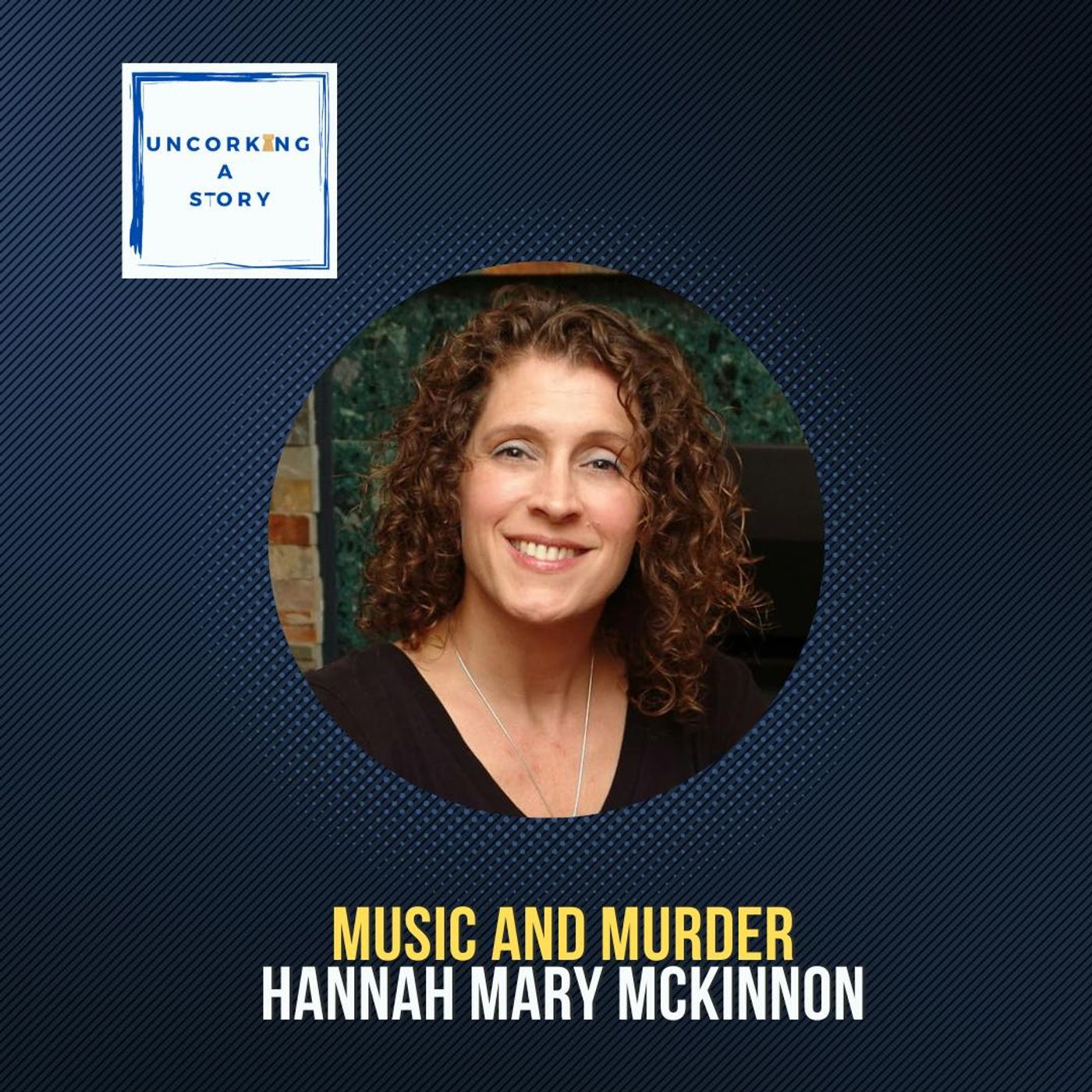Music and Murder with Hannah Mary McKinnon