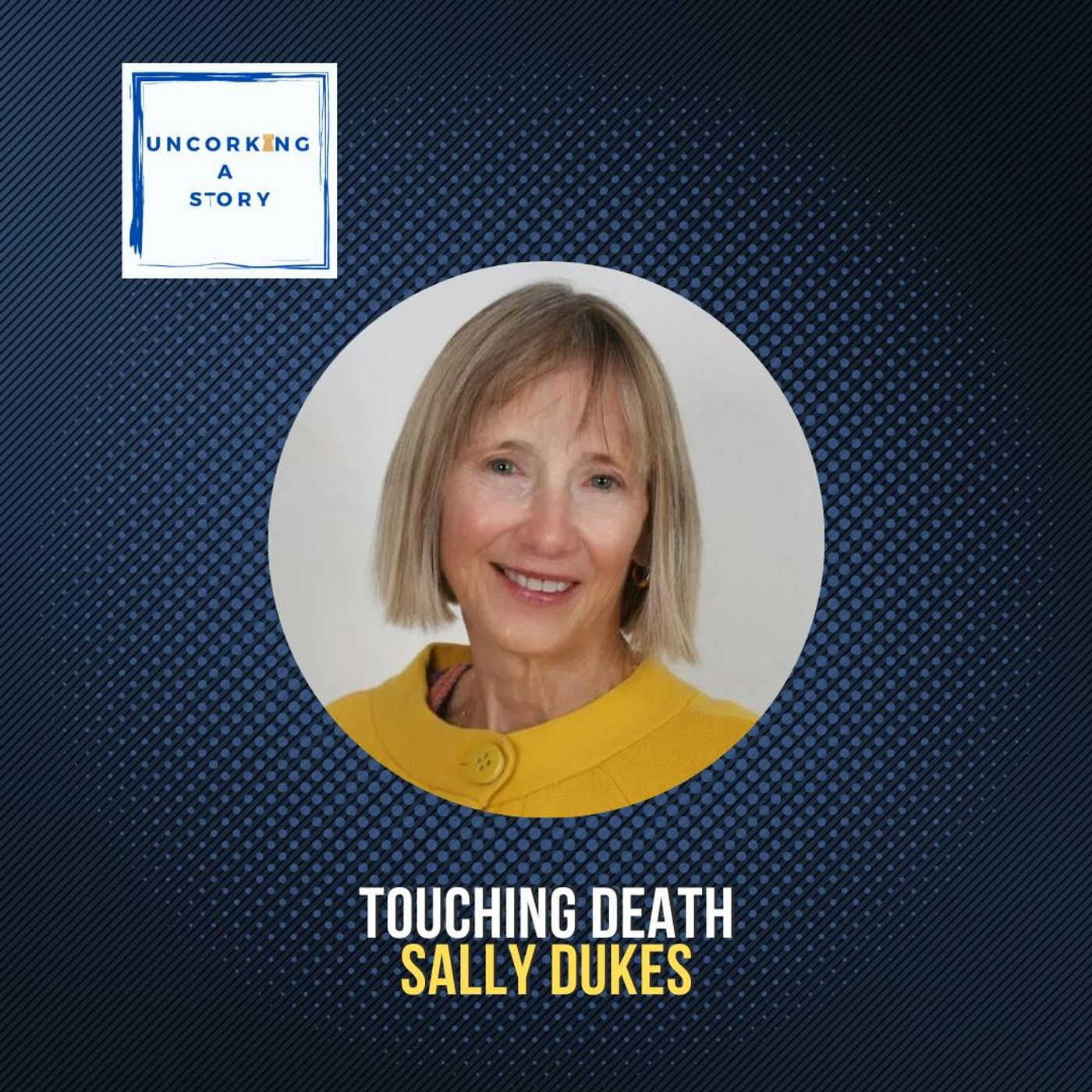 Touching Death with Sally Dukes