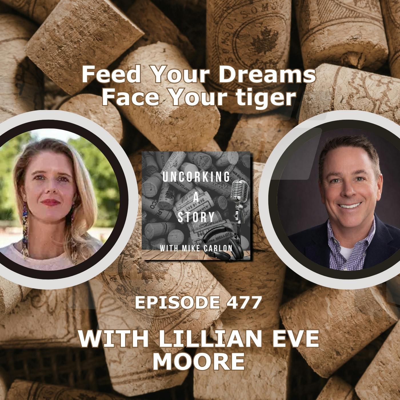 Feed Your Dreams, Face Your Tiger, with Lillian Eve Moore