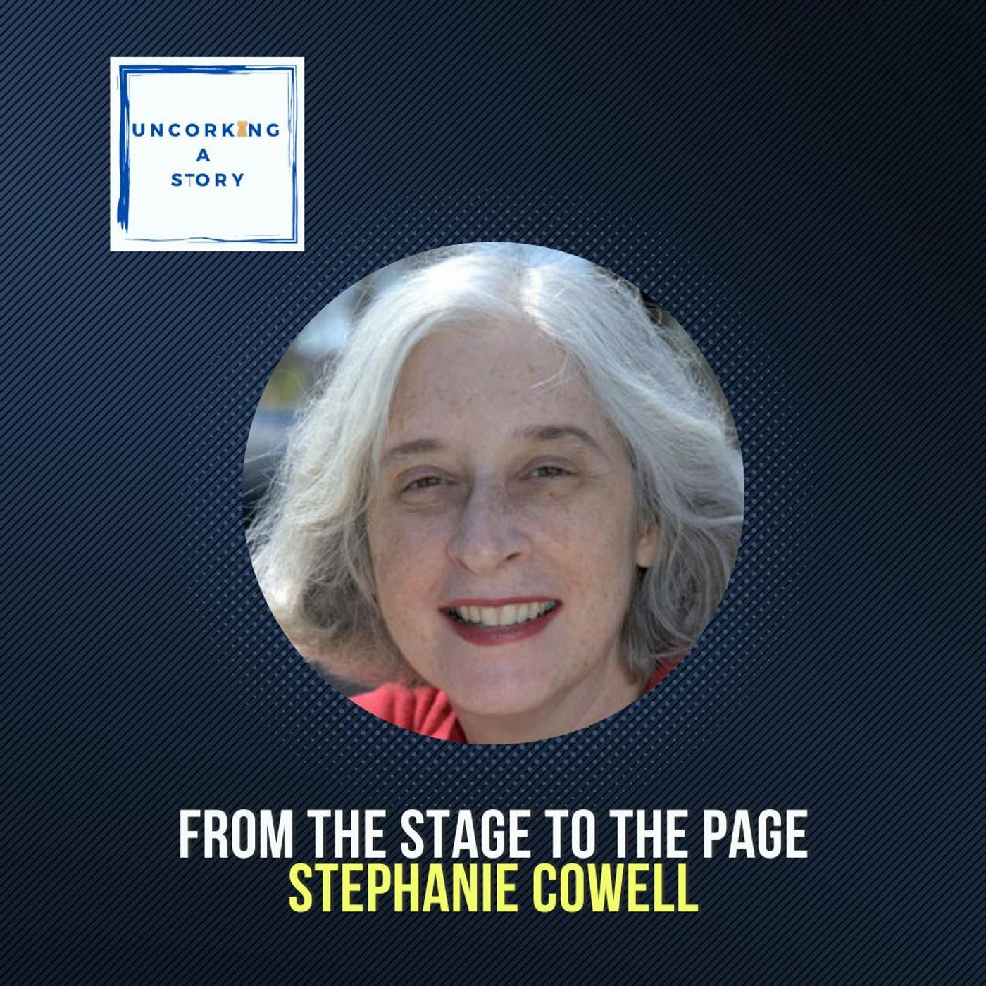 From the Stage to the Page, with Stephanie Cowell