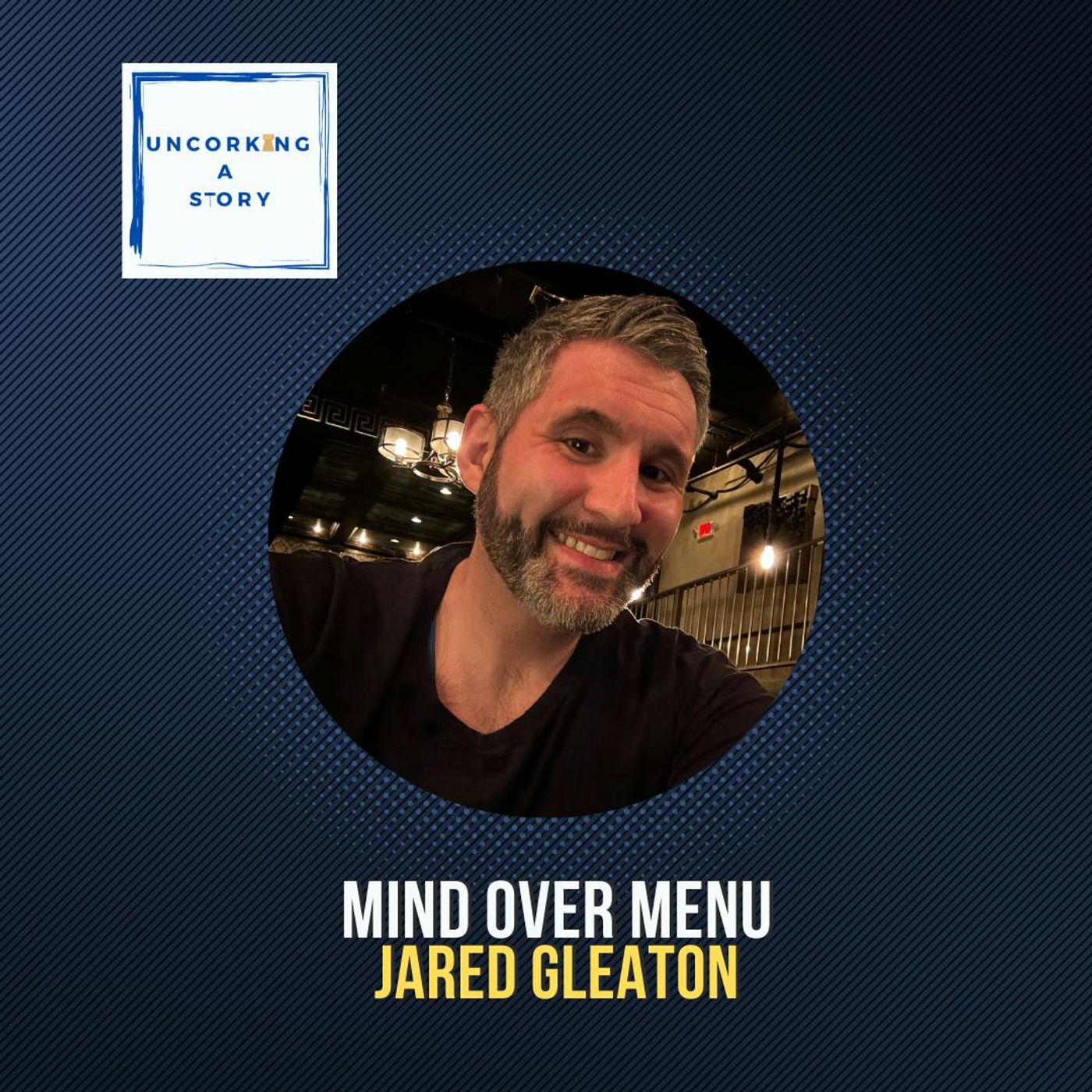 Mind Over Menu, with Jared Gleaton