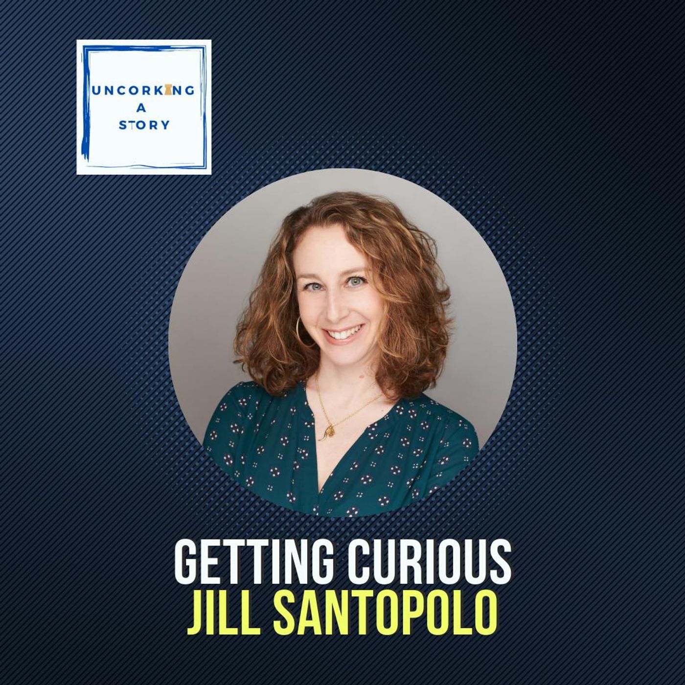 Getting Curious, with Jill Santopolo