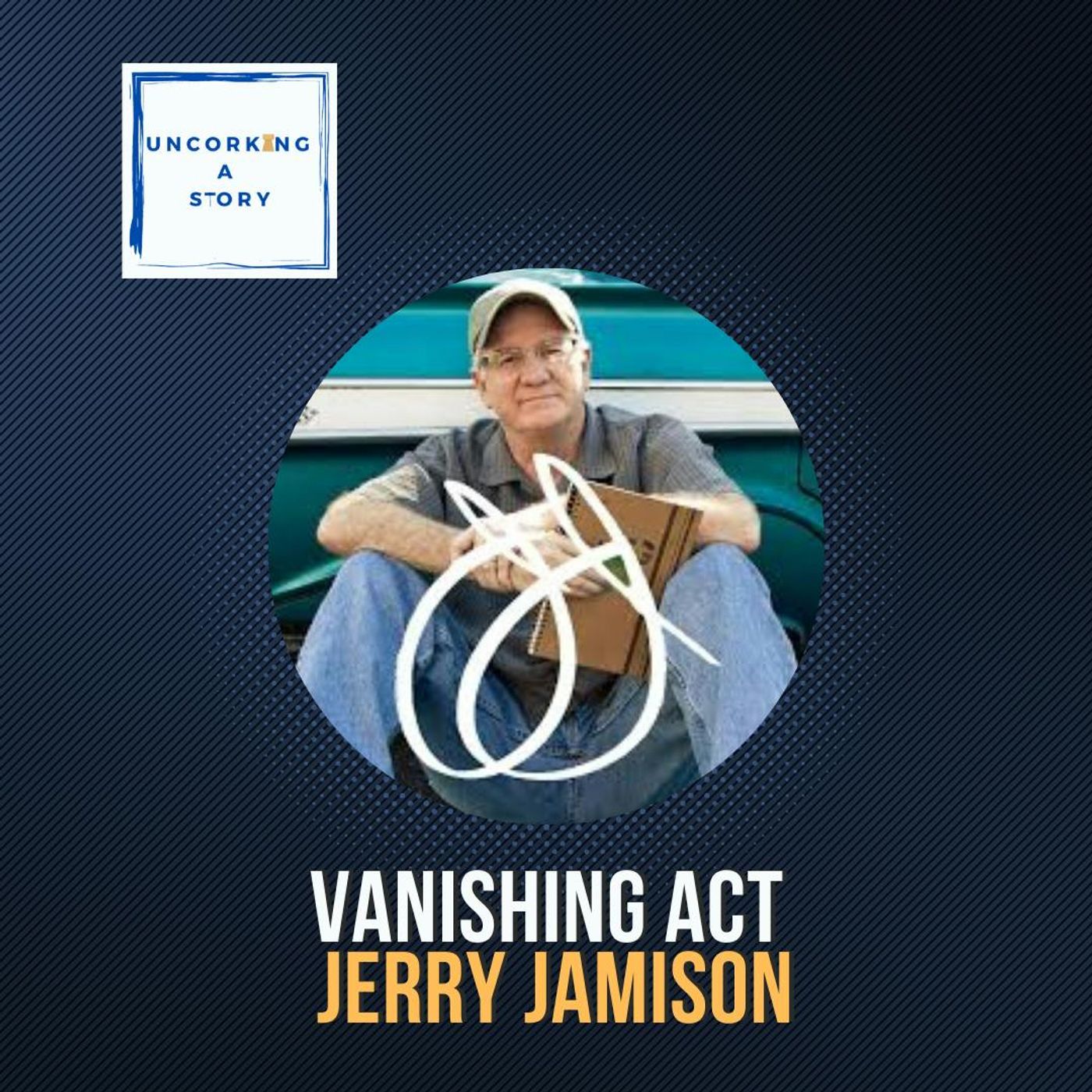 Vanishing Act: Jerry Jamison on True Crime, Fake Deaths, and the Art of Reinvention