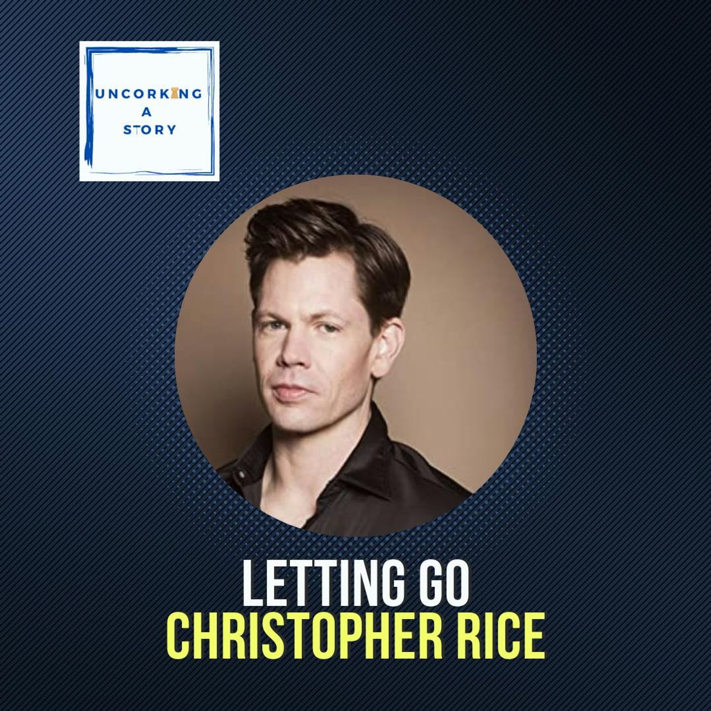 Letting Go, with Christopher Rice