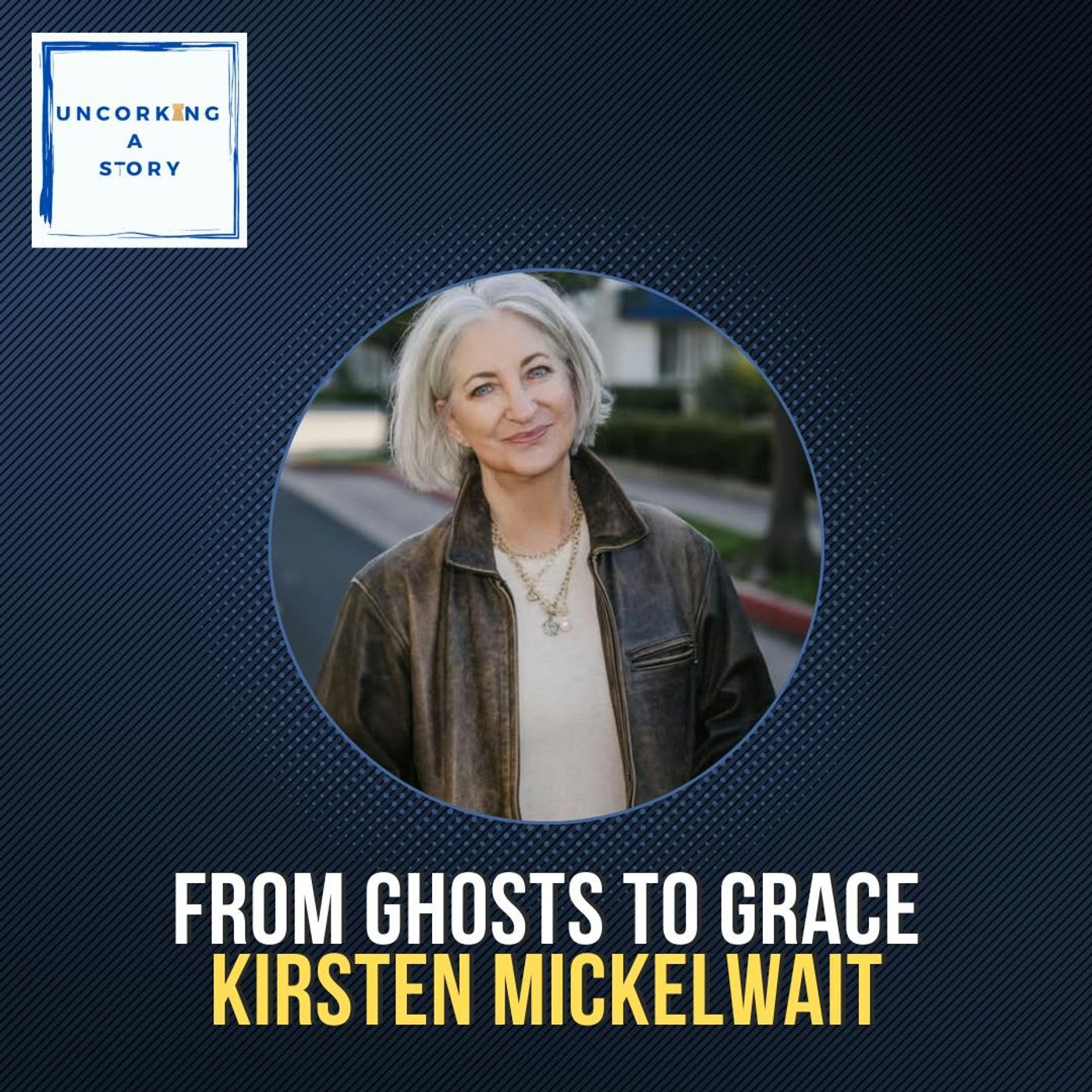 From Ghosts to Grace: How Kirsten Mickelwait Found Healing Through Storytelling