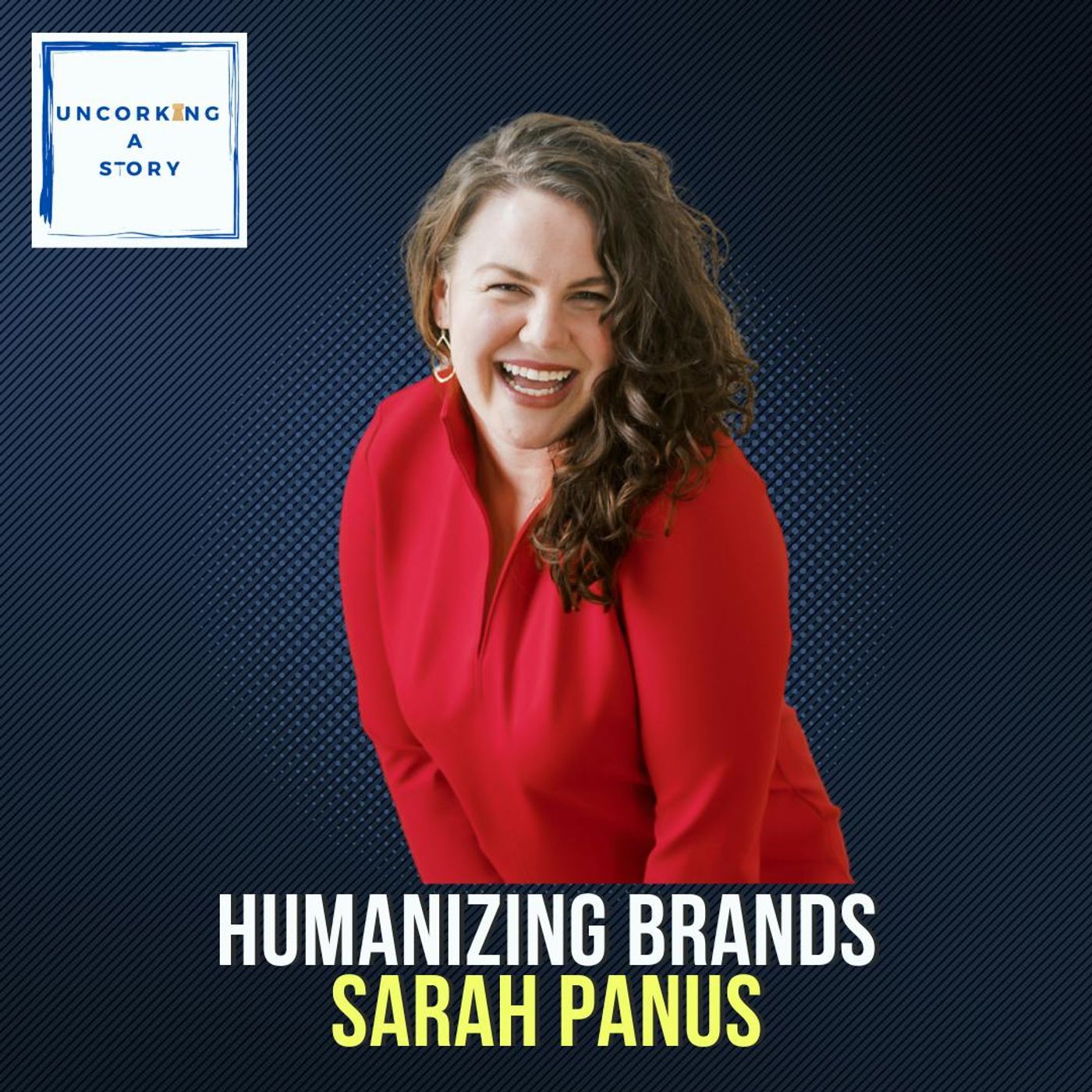 Humanizing Brands, with Sarah Panus