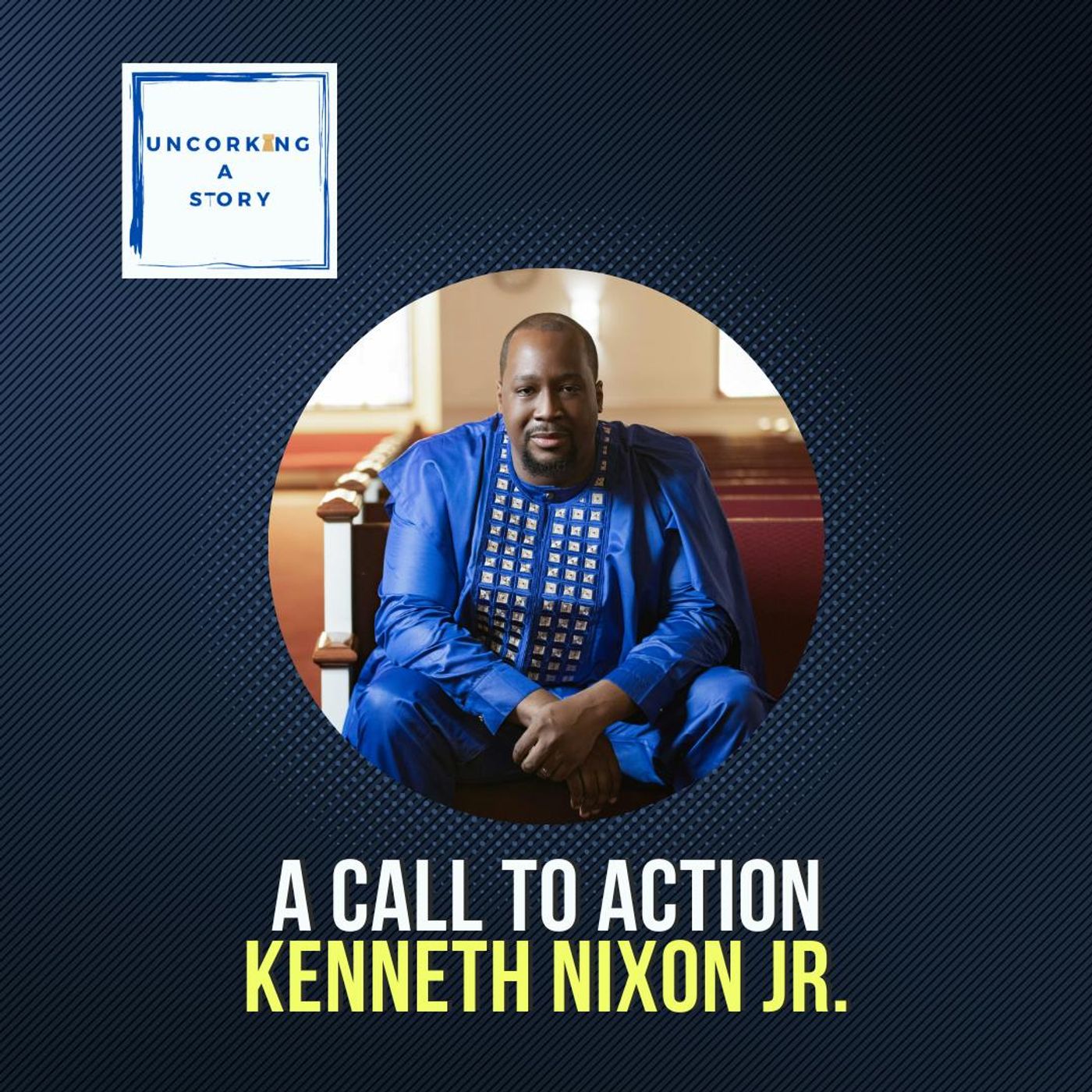 A Call to Action, with Kenneth Nixon Jr.