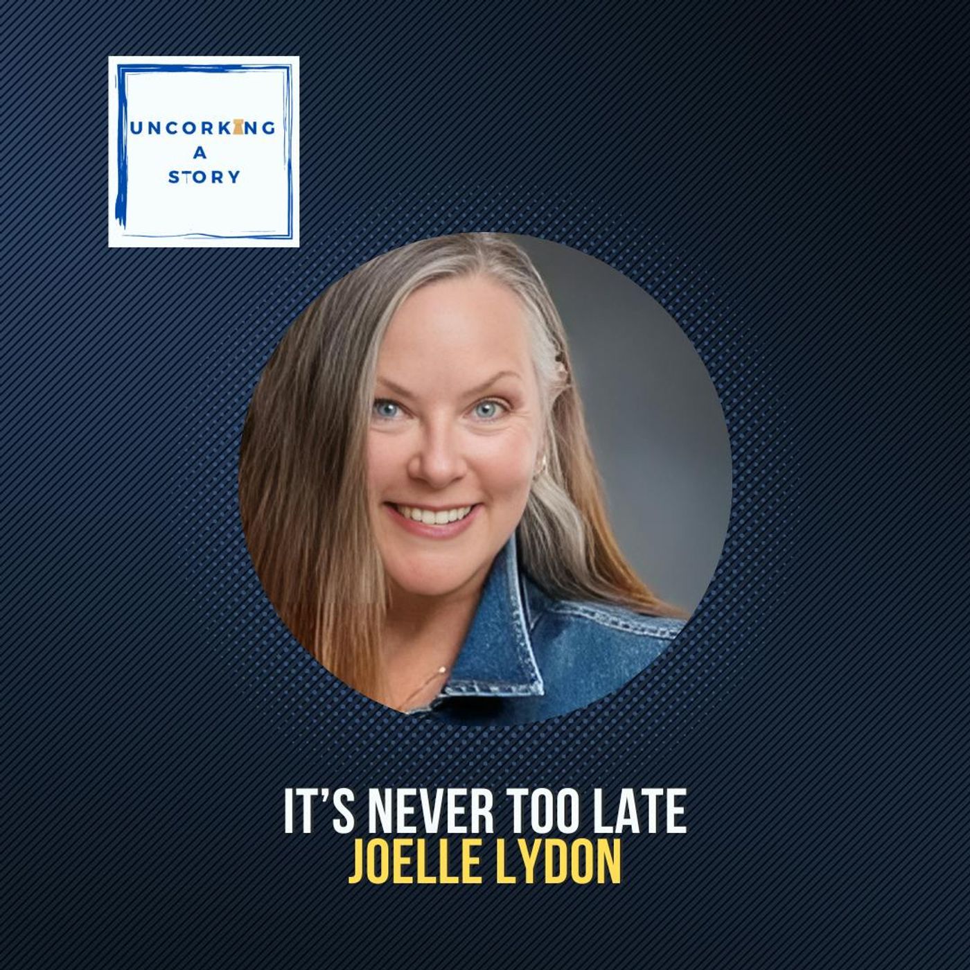 It’s Never Too Late, Joëlle Lydon on Healing, Creativity, and Redefining Love