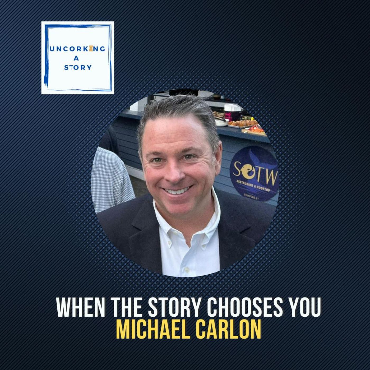 When the Story Chooses You: Mike Carlon Uncorks His Own Journey