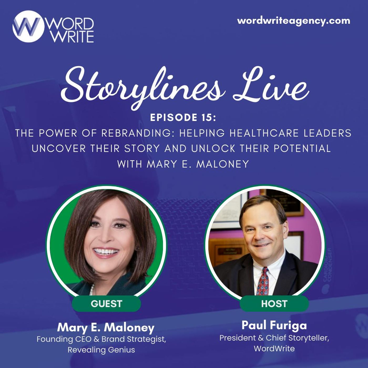 The Power of Rebranding: Helping Healthcare Leaders Uncover Their Story and Unlock Their Potential with Mary E. Maloney