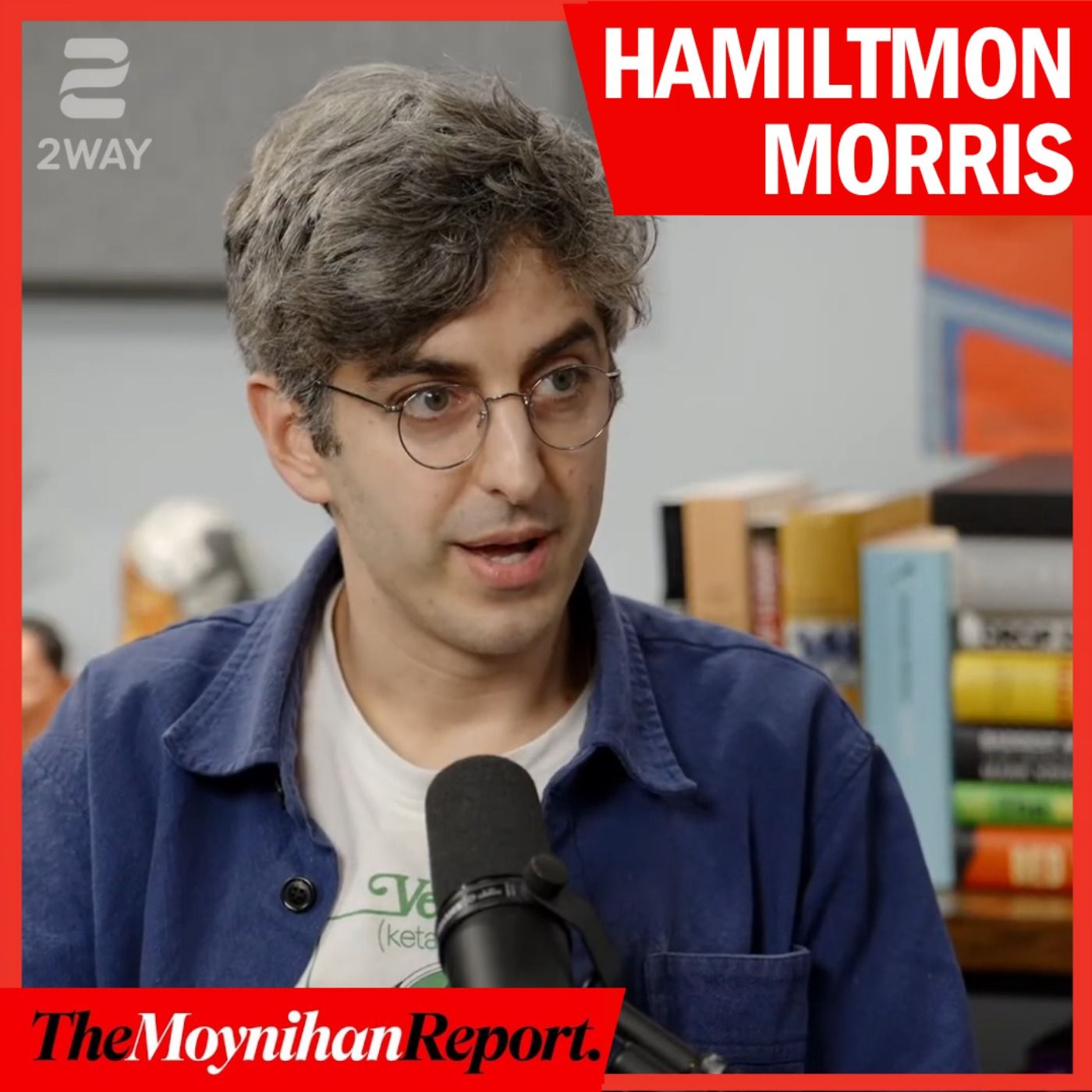 Fentanyl, Galaxy Gas, and everything in-between with Hamilton Morris | The Moynihan Report episode artwork