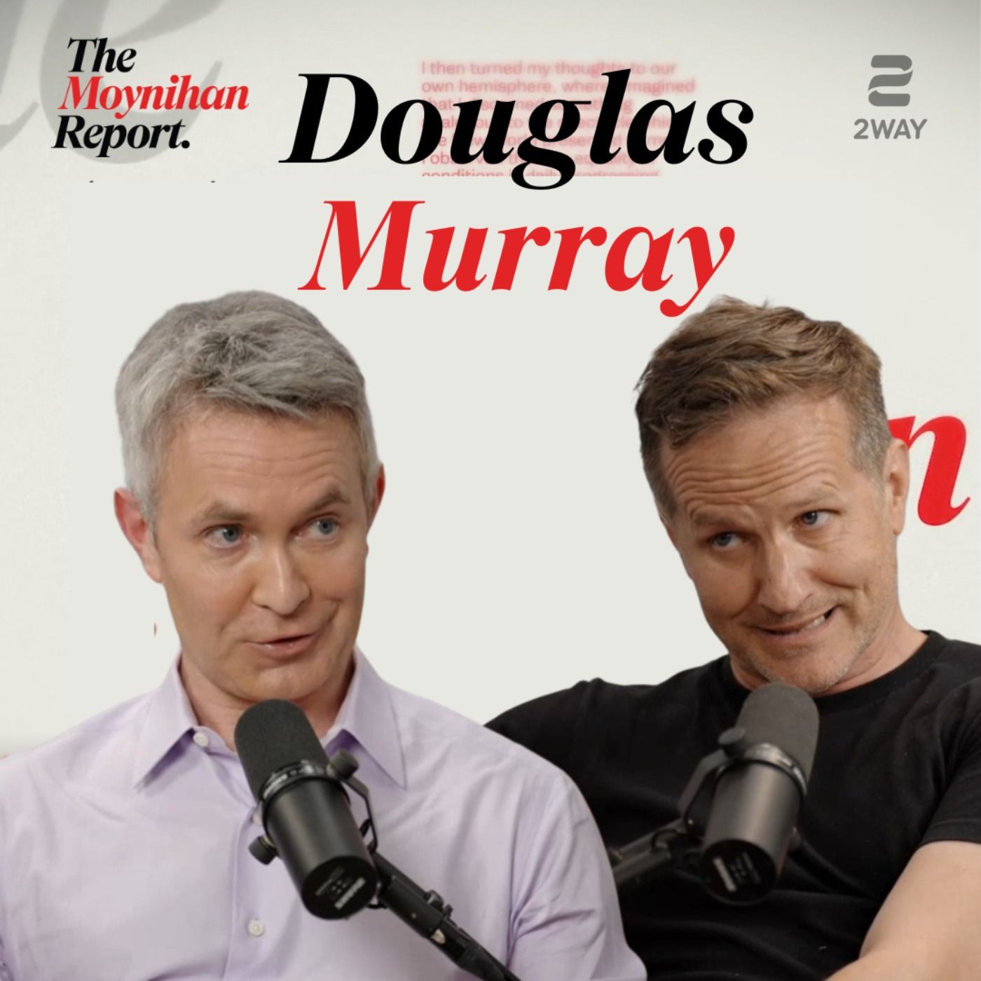 Douglas Murray on death cults, Joe Rogan, and profoundly unserious people | The Moynihan Report episode artwork