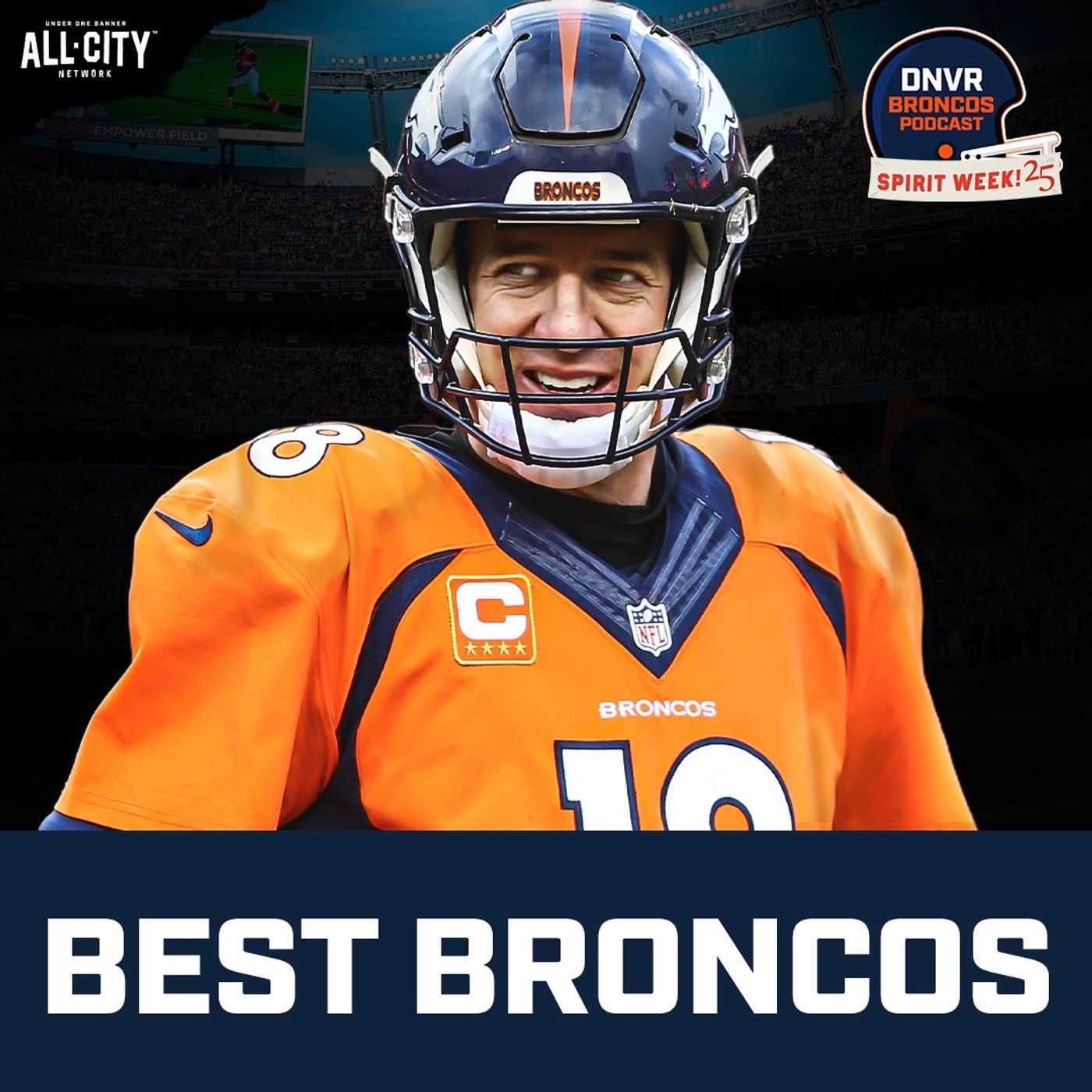 Peyton Manning, Clinton Portis & Rod Smith: Building the Denver Broncos’ quarter century team