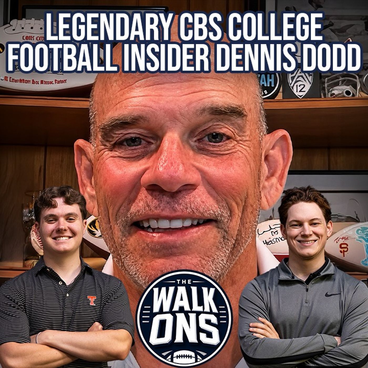 Legendary CBS College Football Insider Dennis Dodd Drops a BOMBSHELL on the Future of College Football | The Walk-Ons episode artwork