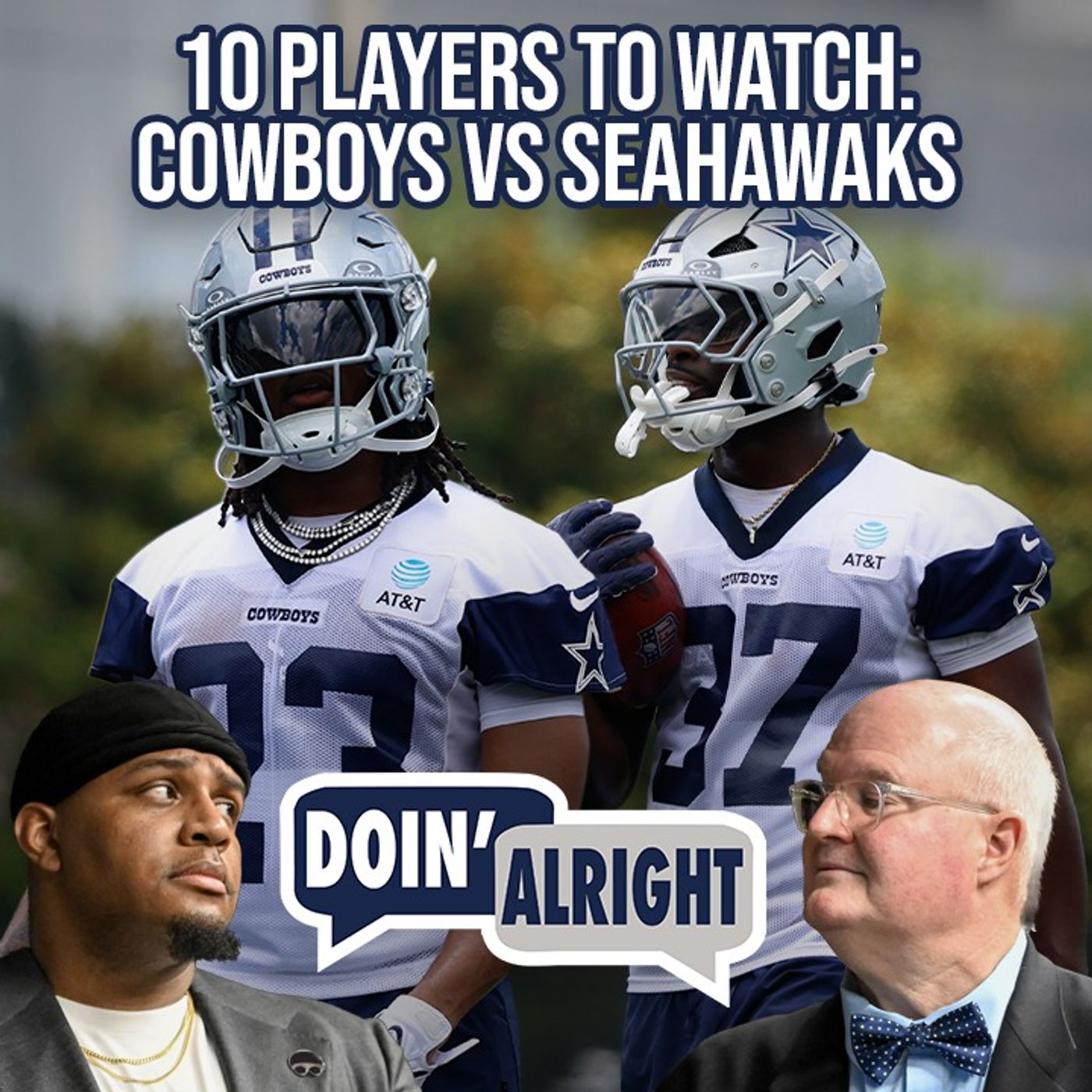 Cowboys vs. Seahawks: 10 Players to Watch | Doin’ Alright episode artwork