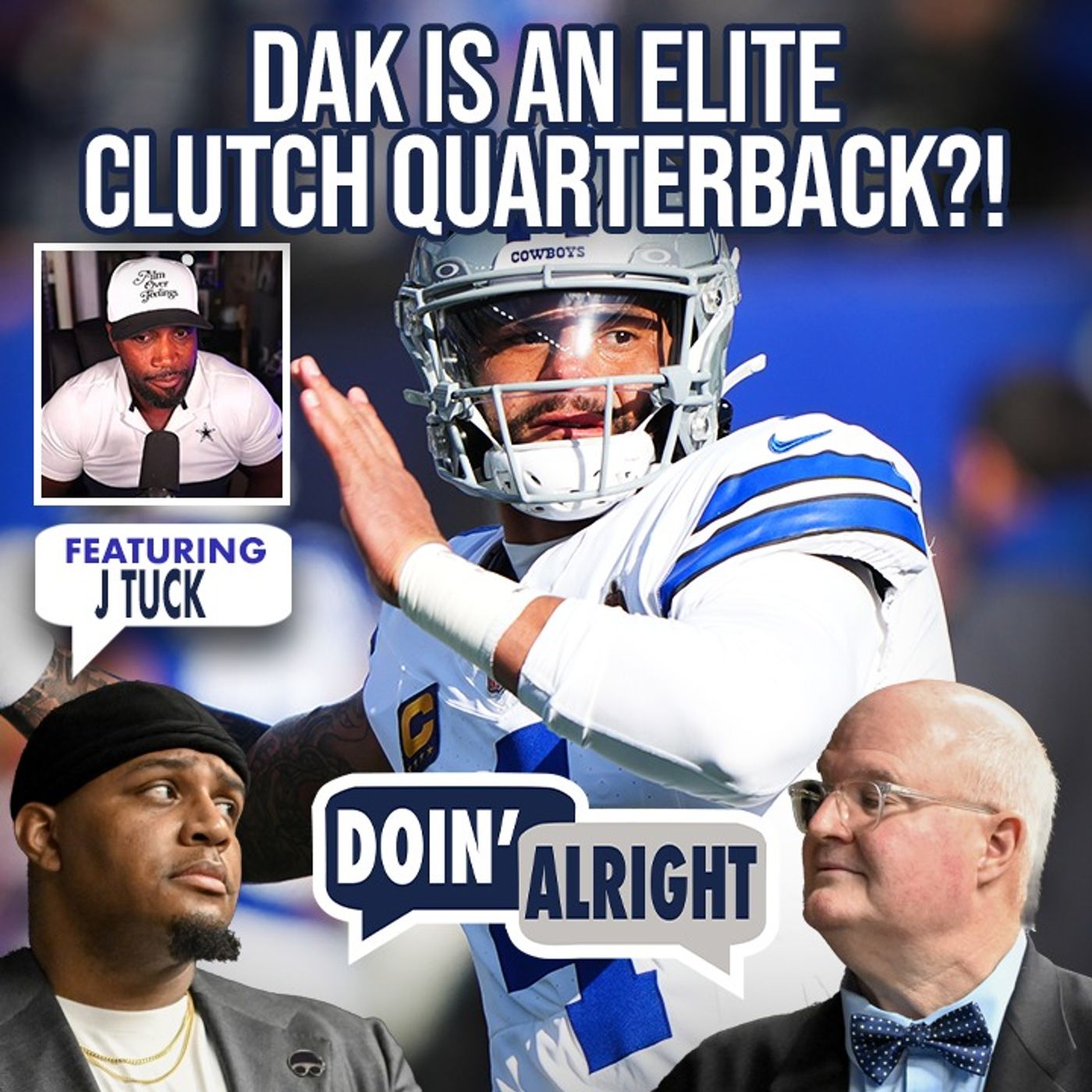 Dak Prescott Is ELITE In The Clutch?! + Revamped Defense Ft. J Tuck | Doin’ Alright episode artwork