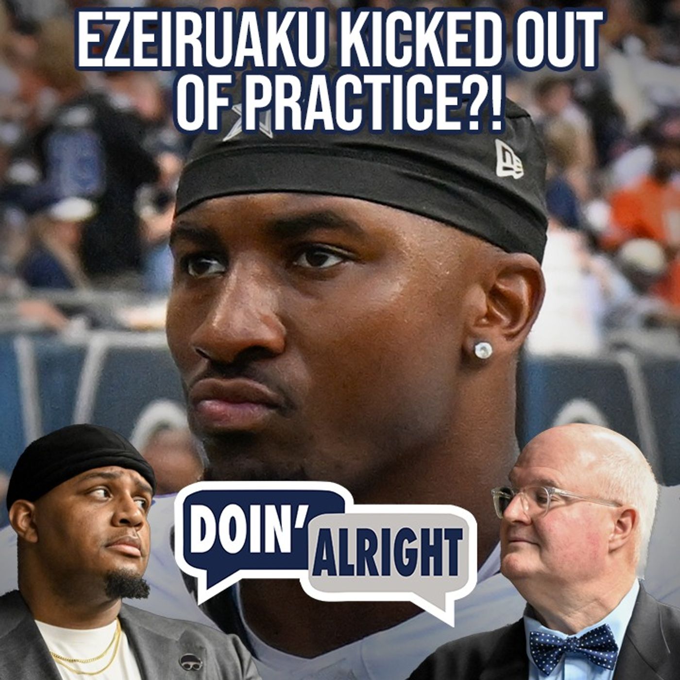 How Will Donovan Ezeiruaku Respond To Being KICKED OUT Of Practice!? + Mailbag | Doin’ Alright Training Camp episode artwork