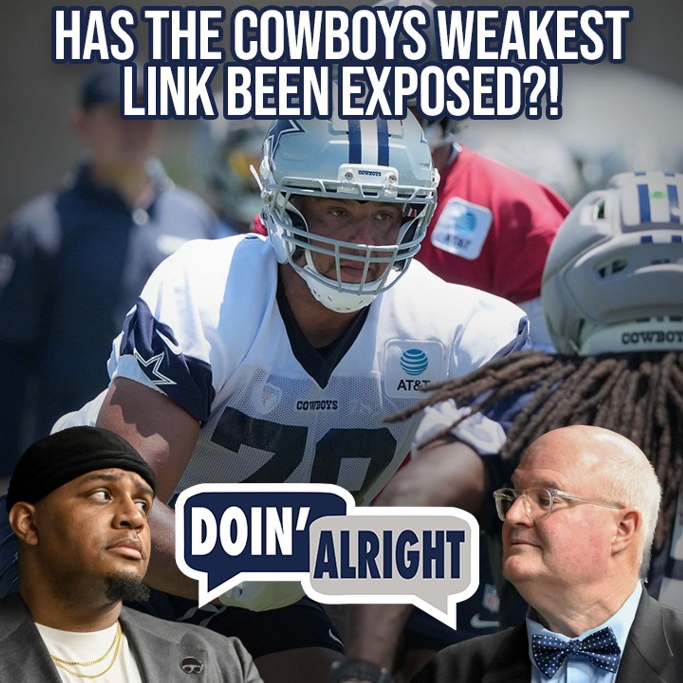 Has Dallas Cowboys Training Camp EXPOSED The Weakest Link?! + Voch Q&A | Doin’ Alright Training Camp episode artwork