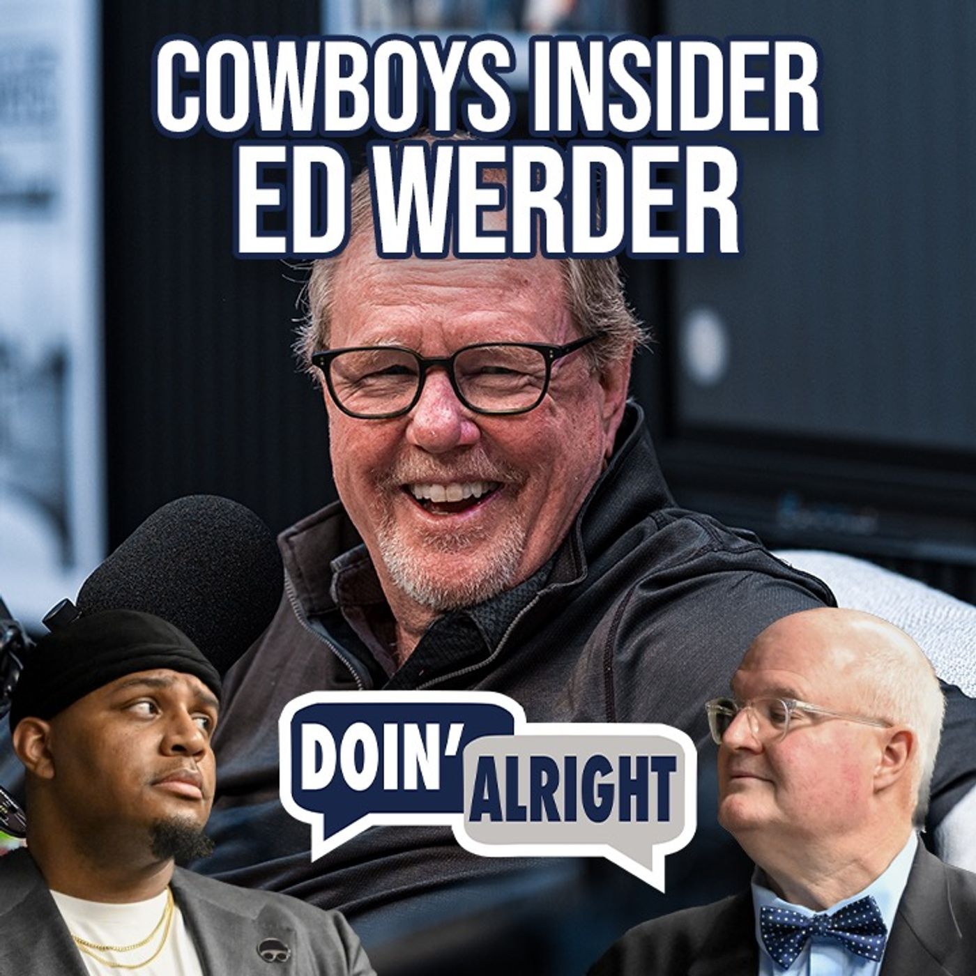 Cowboys Insider Recalls Breaking The Jimmy Johnson Firing Story! Ft. Ed Werder | Doin’ Alright