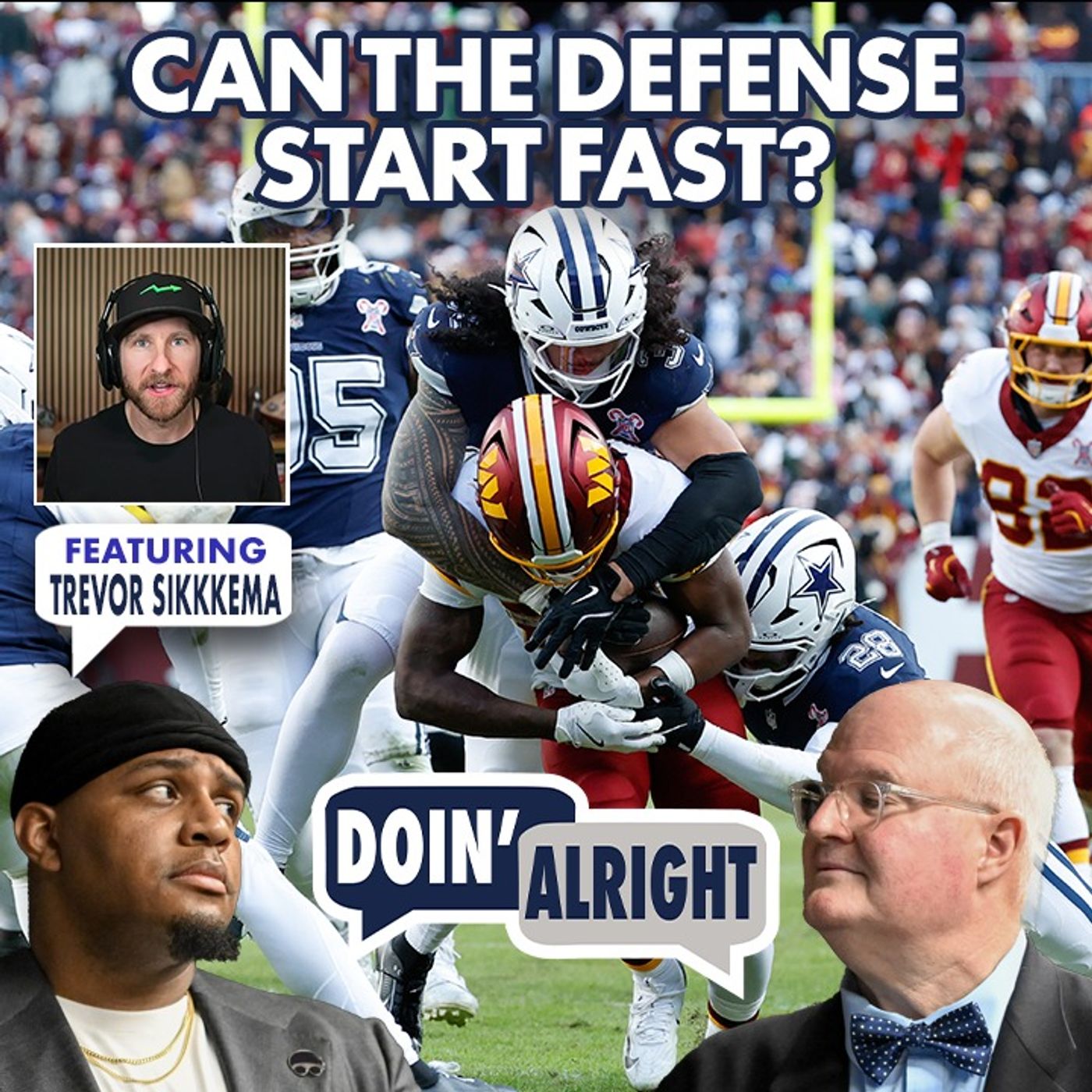 Can The Dallas Cowboys’ Defense Get Off To A Fast Start? Ft. Trevor Sikkema | Doin’ Alright