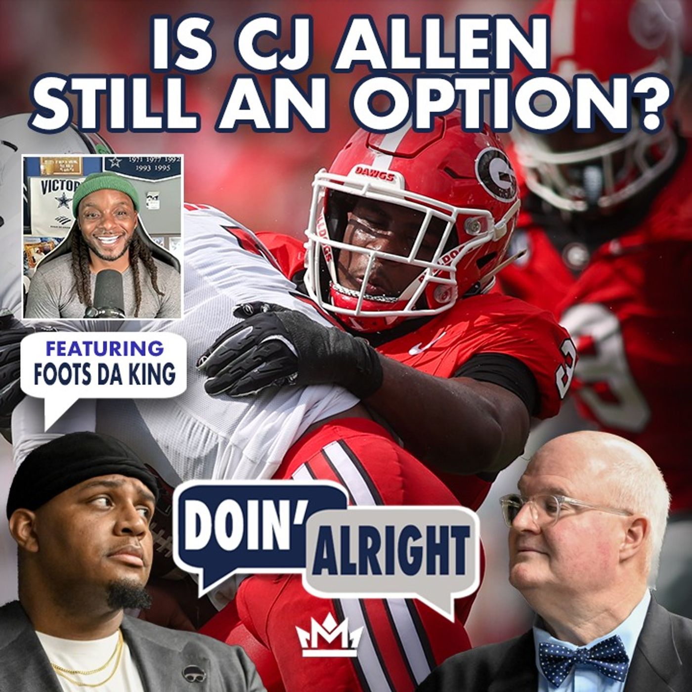 Is CJ Allen STILL An Option?? Ft. Foots Da King | Doin’ Alright Draft Edition