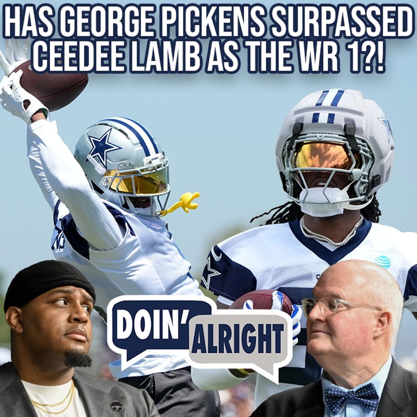 Who’s The More ELITE Cowboys Receiver? Ceedee Lamb or George Pickens?! | Doin’ Alright