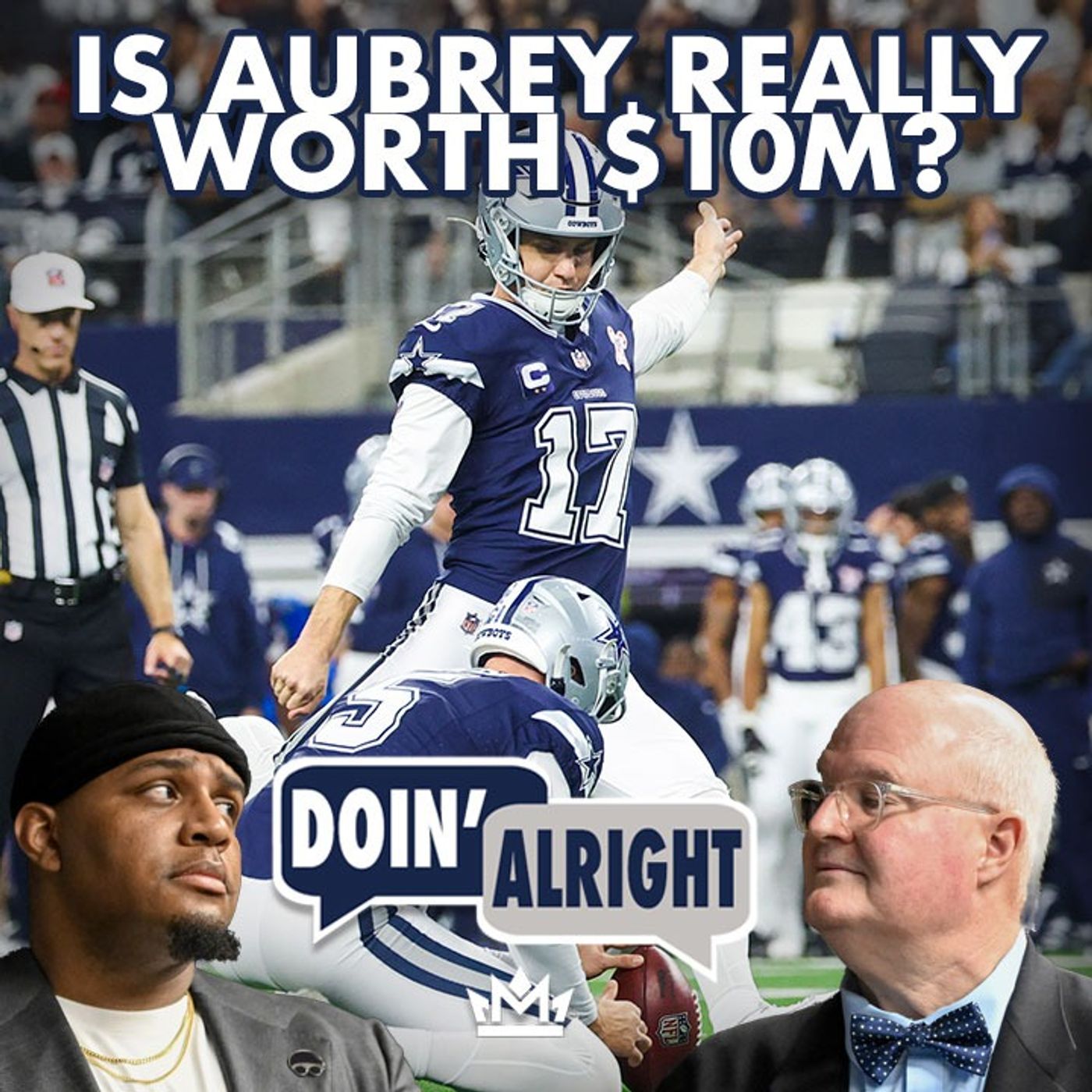 Should The Cowboys Pay Brandon Aubrey $10M? + CB Draft Talk | Doin’ Alright DRAFT EDITION