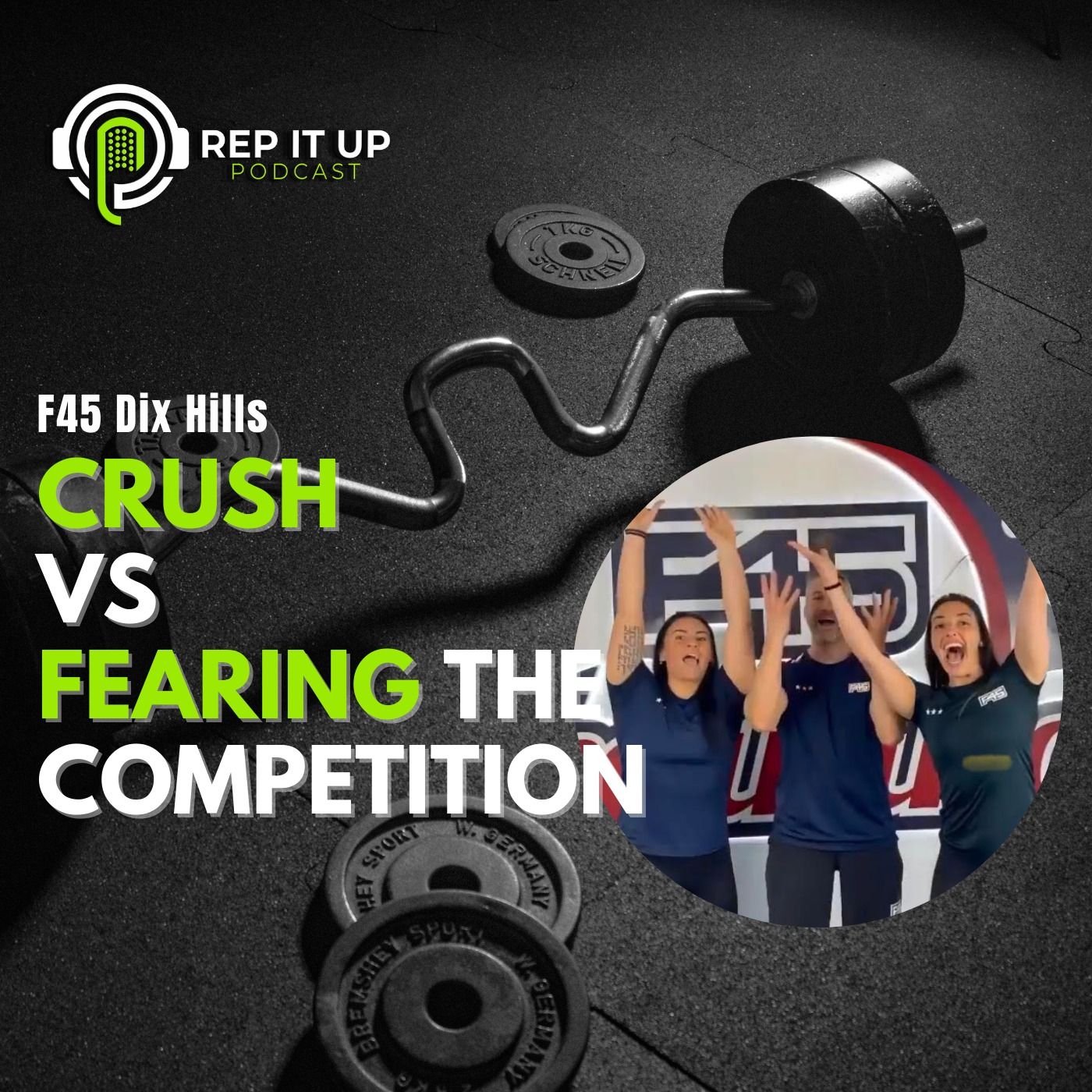 CRUSH vs. FEARING THE COMPETITION with F45 Dix Hills