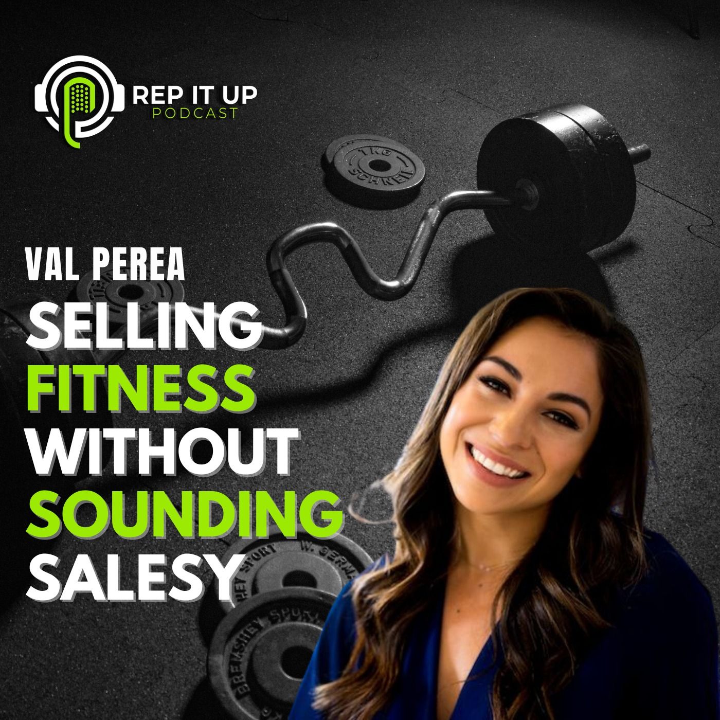 SELLING FITNESS WITHOUT SOUNDING SALESY with Val Perea
