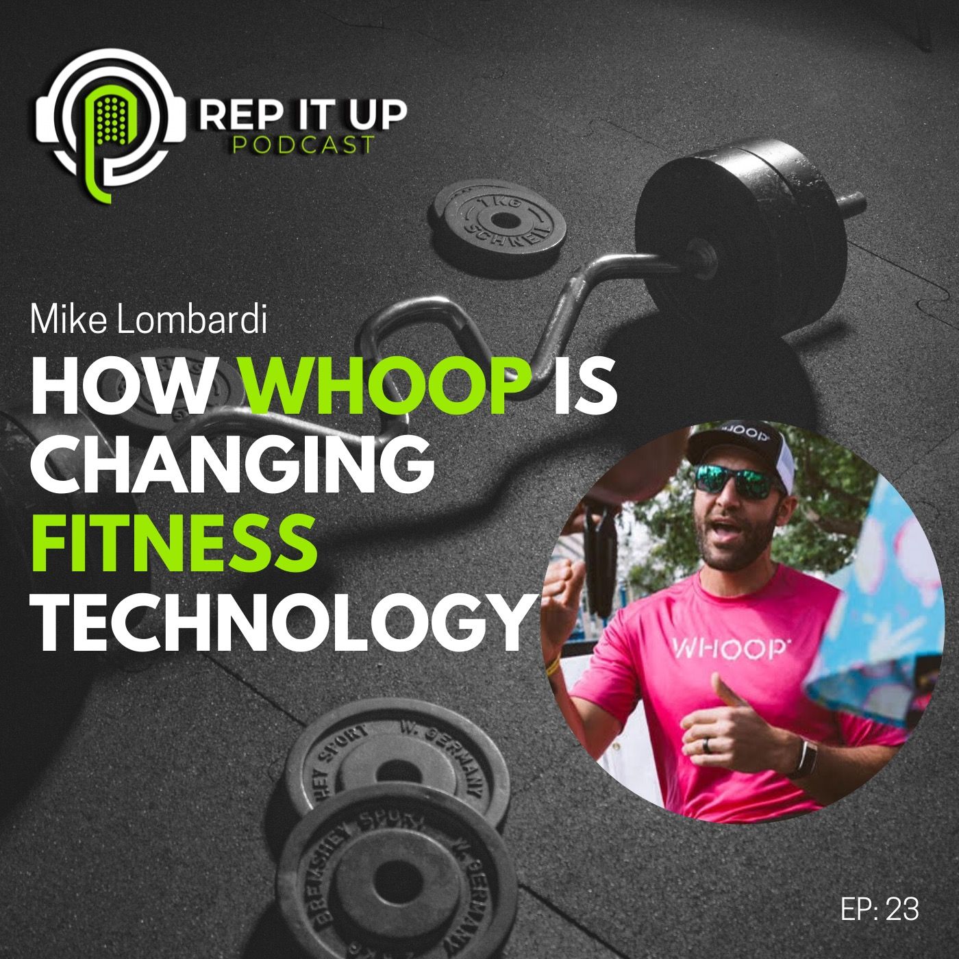 HOW WHOOP IS CHANGING FITNESS TECHNOLOGY with Mike Lombardi