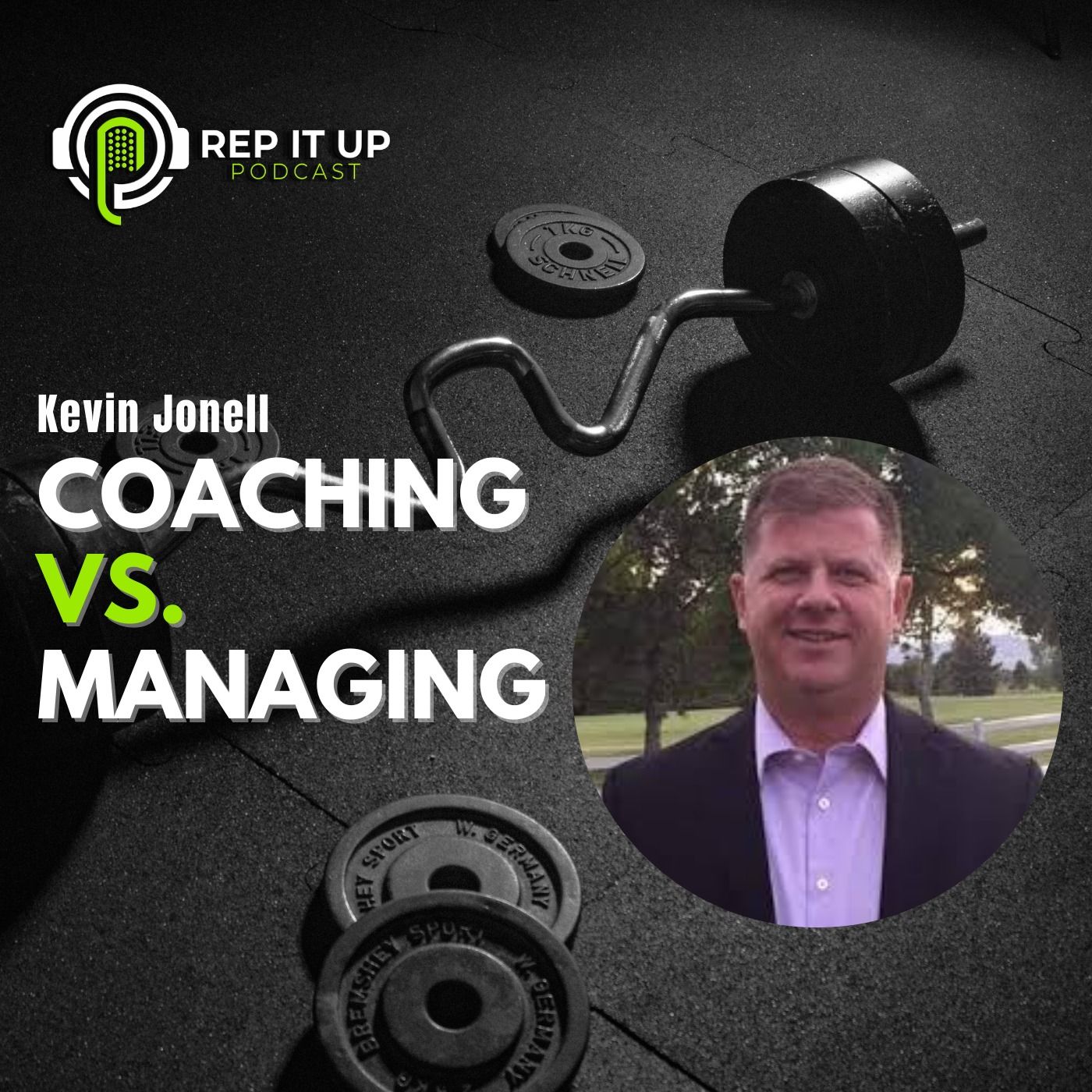 COACHING VS. MANAGING with KEVIN JONELL