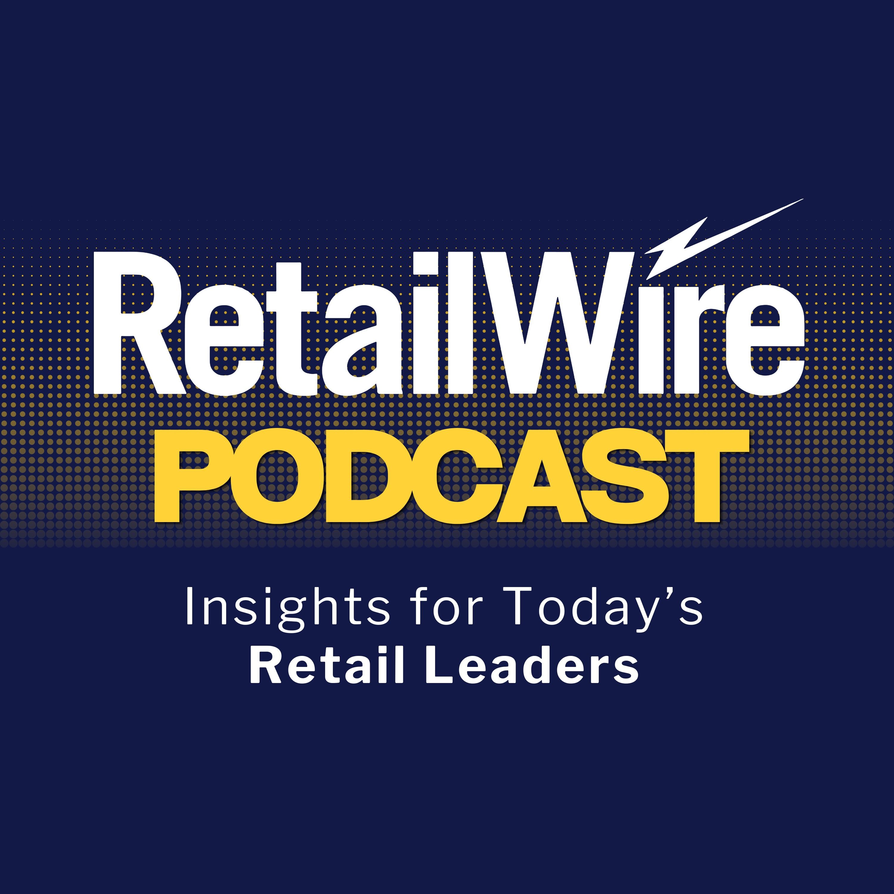 The RetailWire Podcast
