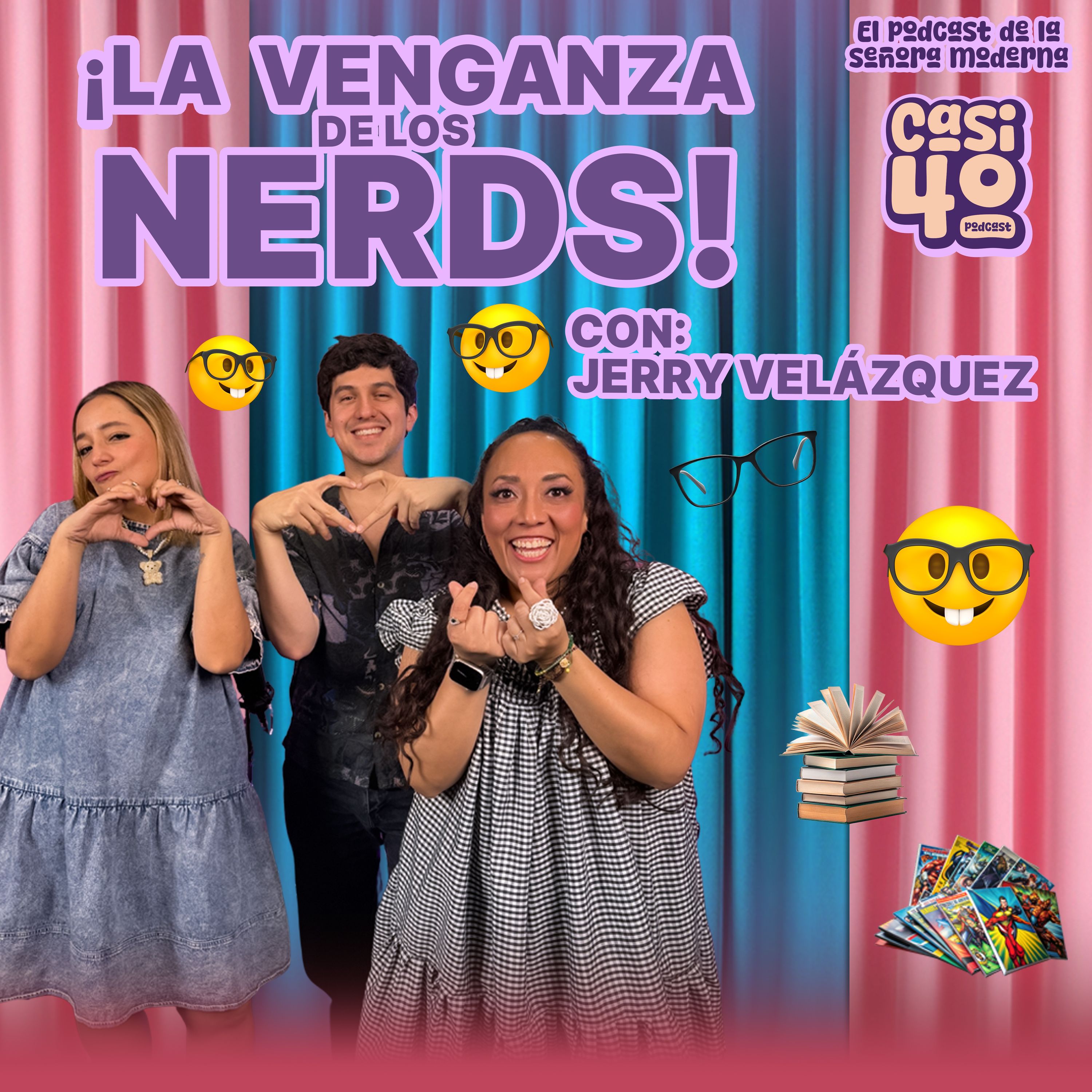 Ep. 29 - ¡La Venganza de los Nerds! episode artwork