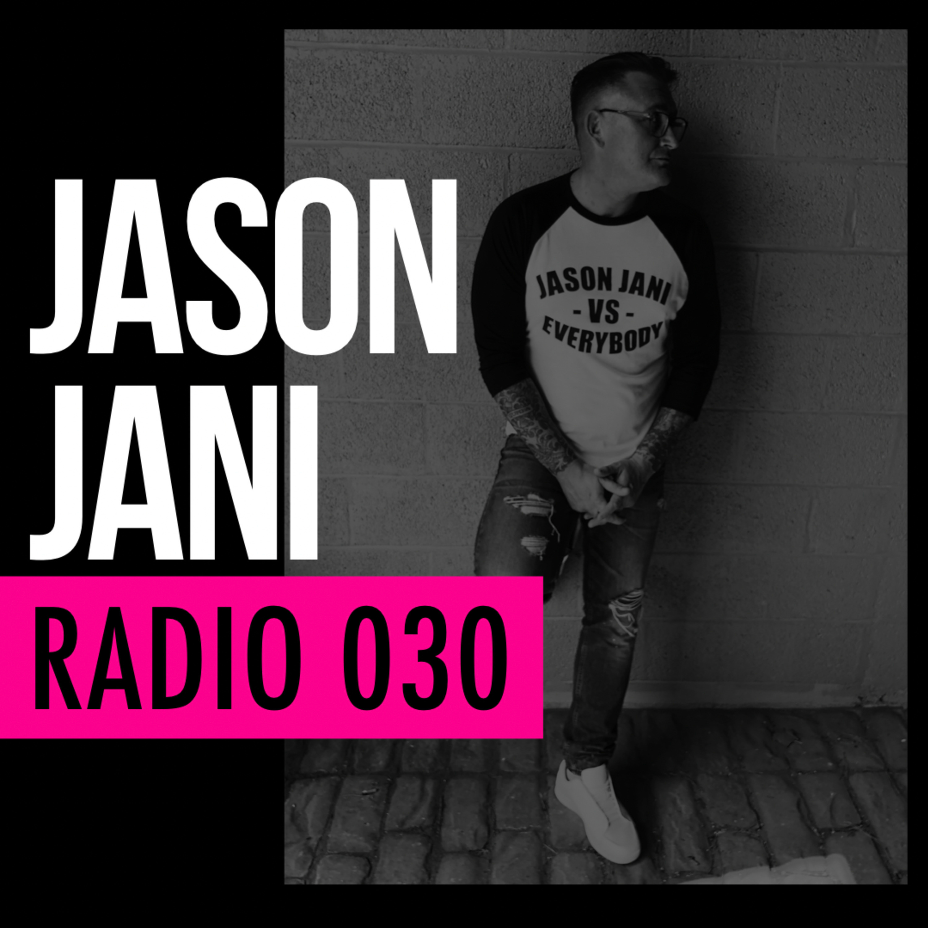 MIX: Jason Jani x Radio 030 (Trap - Hip Hop - Club Demo) episode artwork